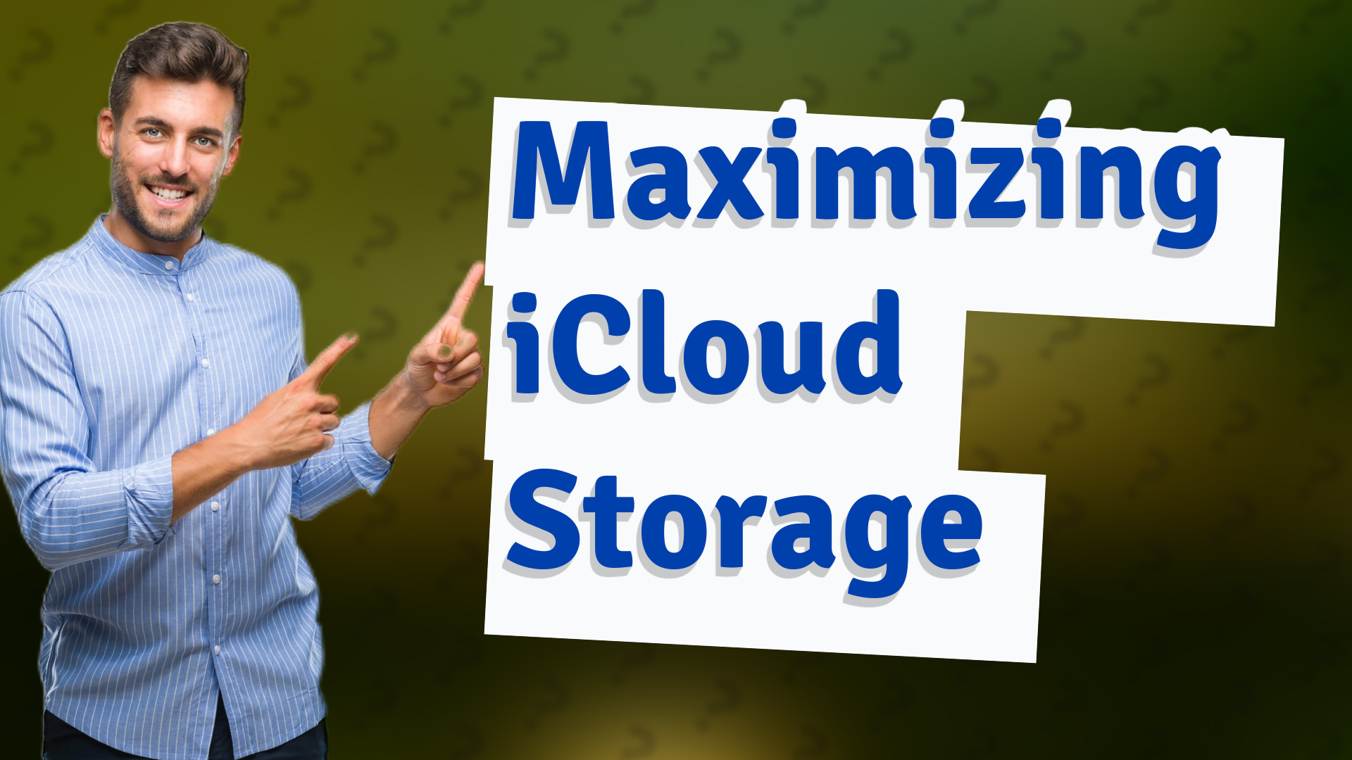 Maximizing iCloud Storage