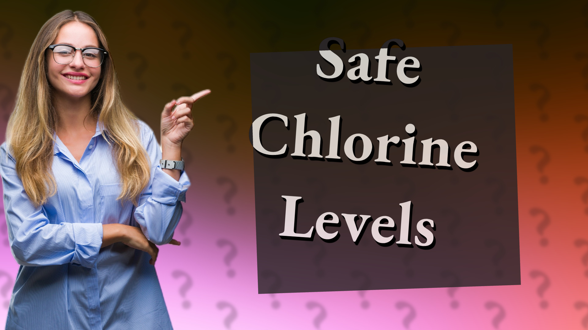 Safe Chlorine Levels