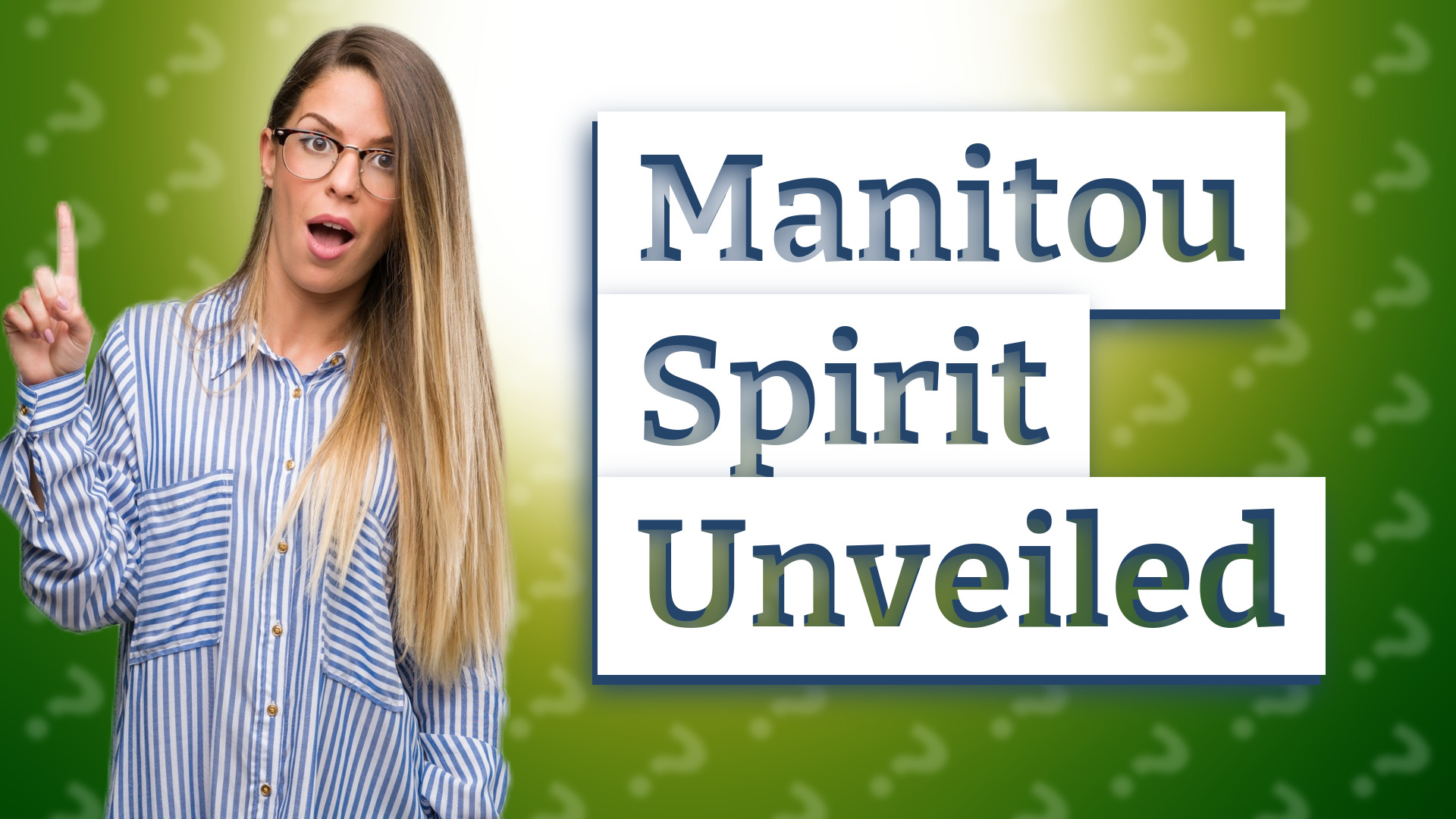 Manitou Spirit Unveiled