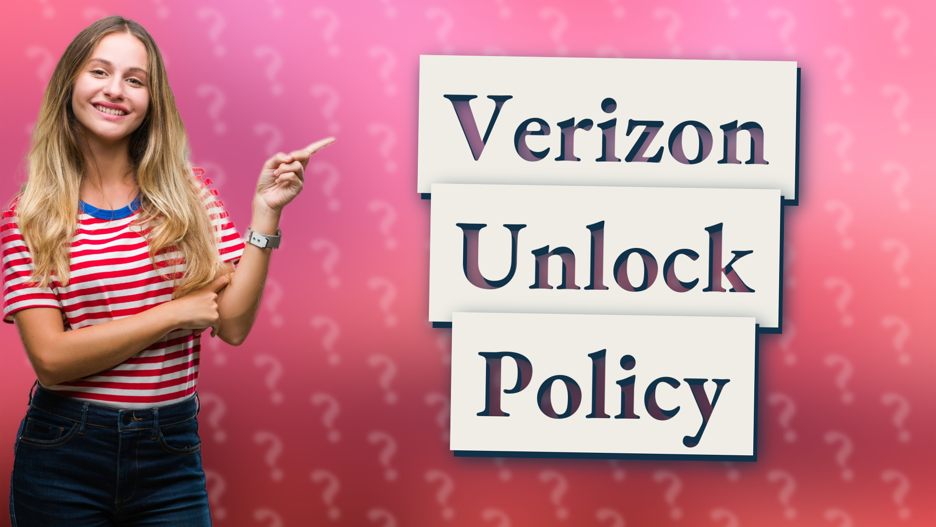 Verizon Unlock Policy