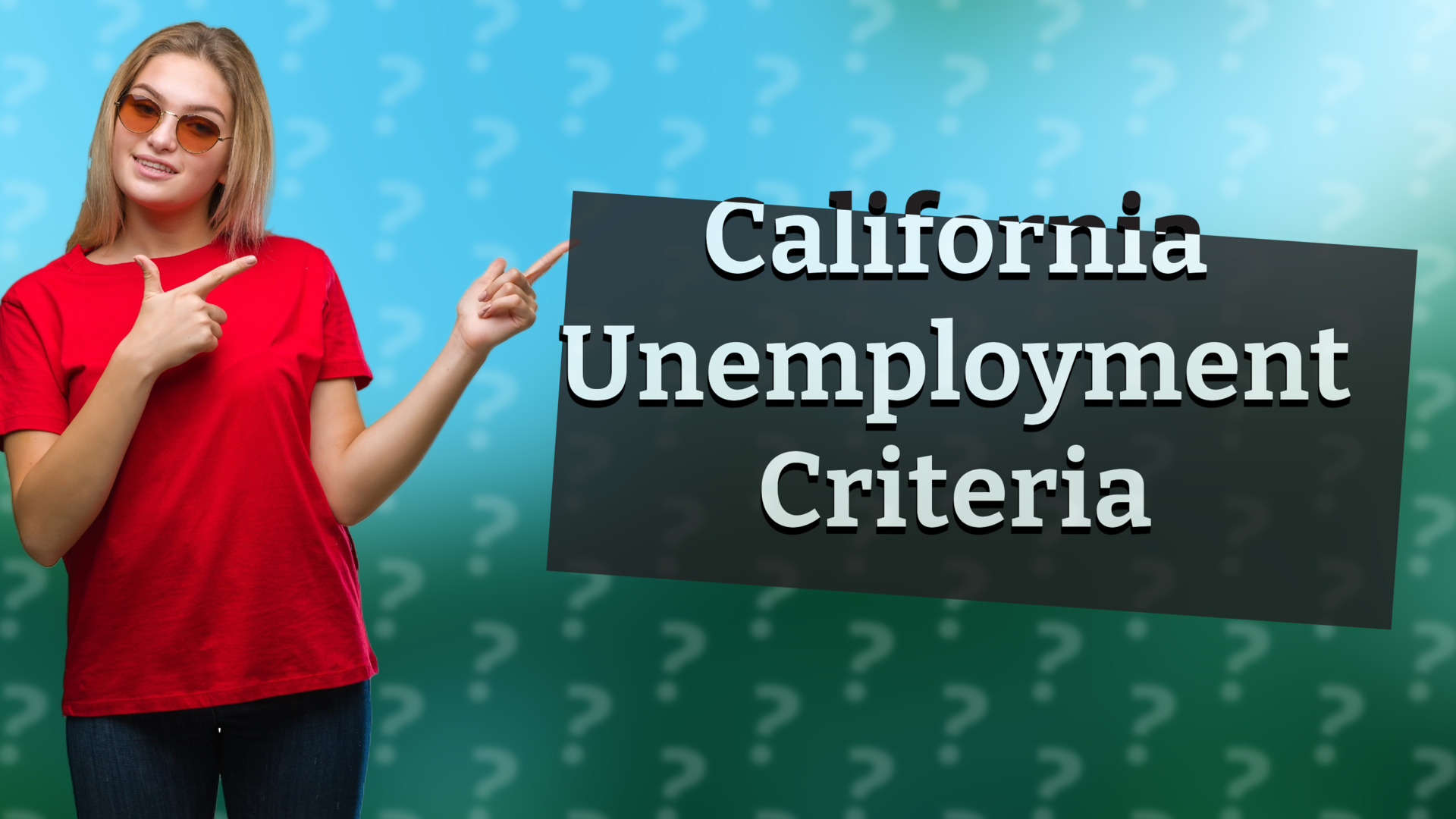 California Unemployment Criteria