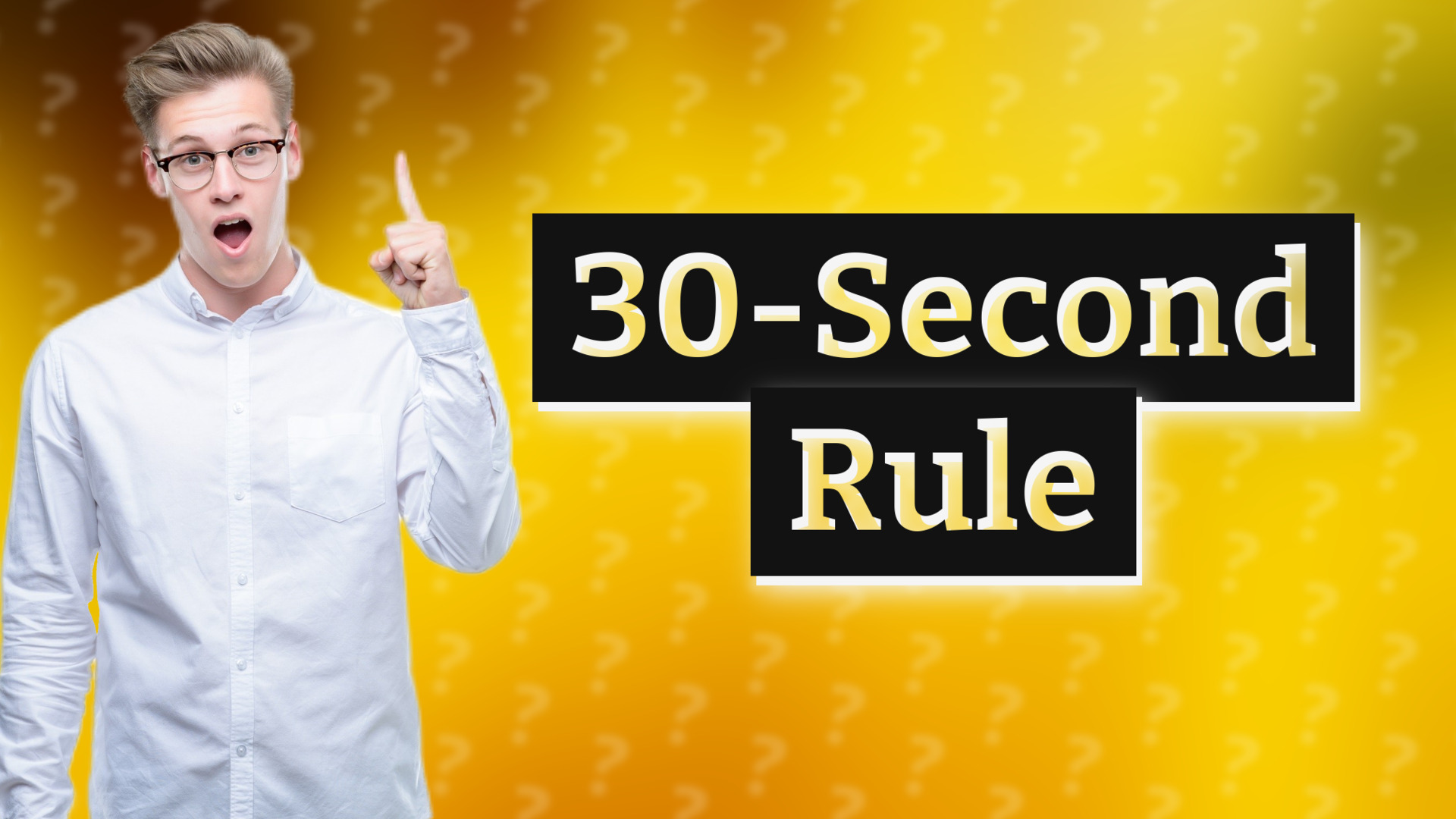 30-Second Rule