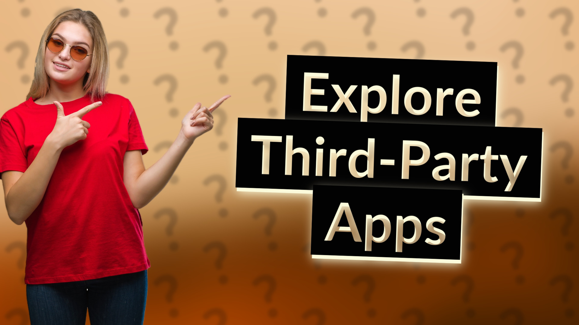 Explore Third-Party Apps