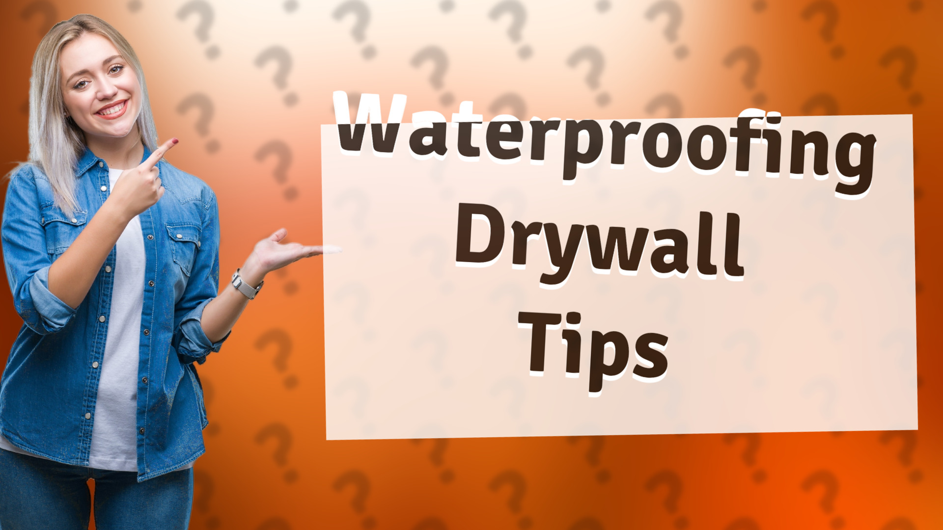 Waterproofing Drywall Tips