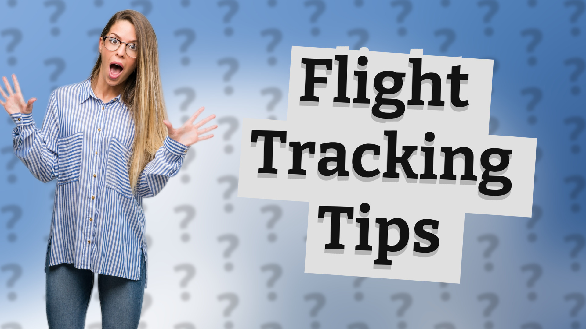 Flight Tracking Tips