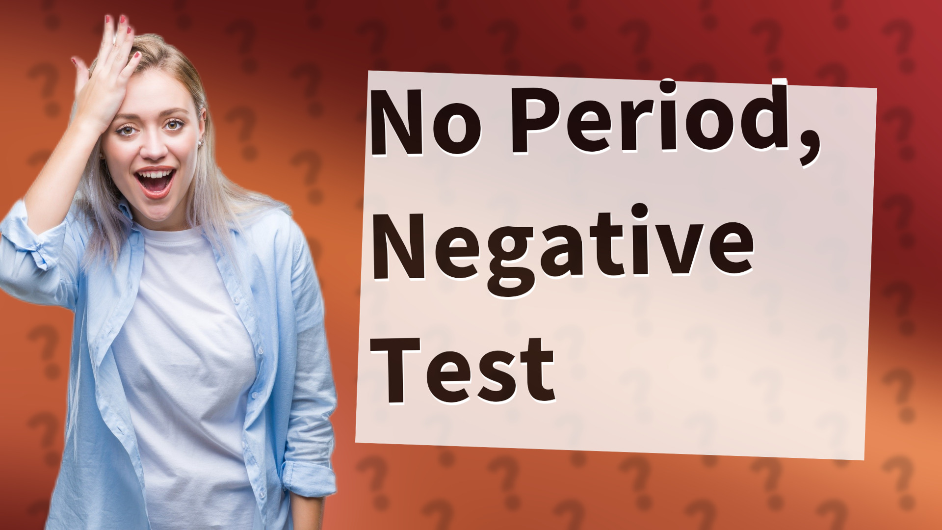 No Period, Negative Test