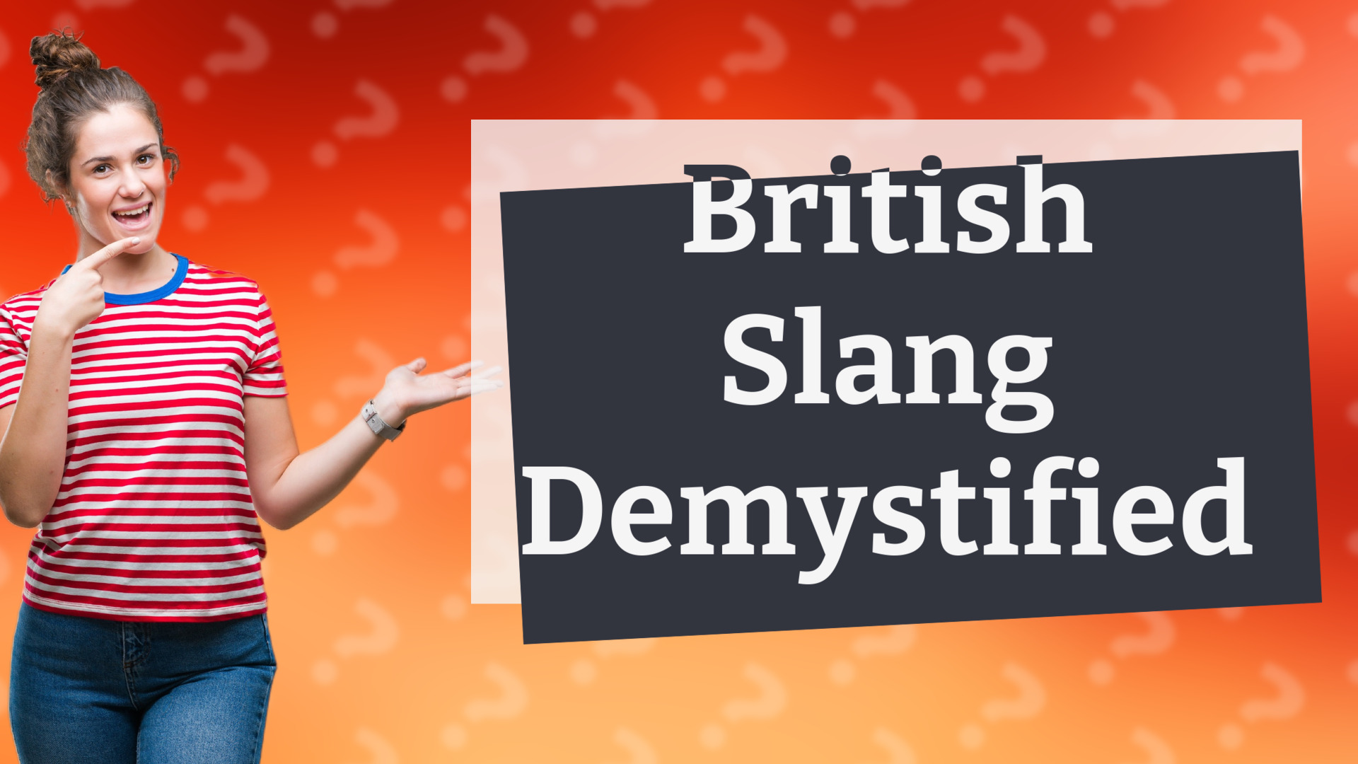 British Slang Demystified