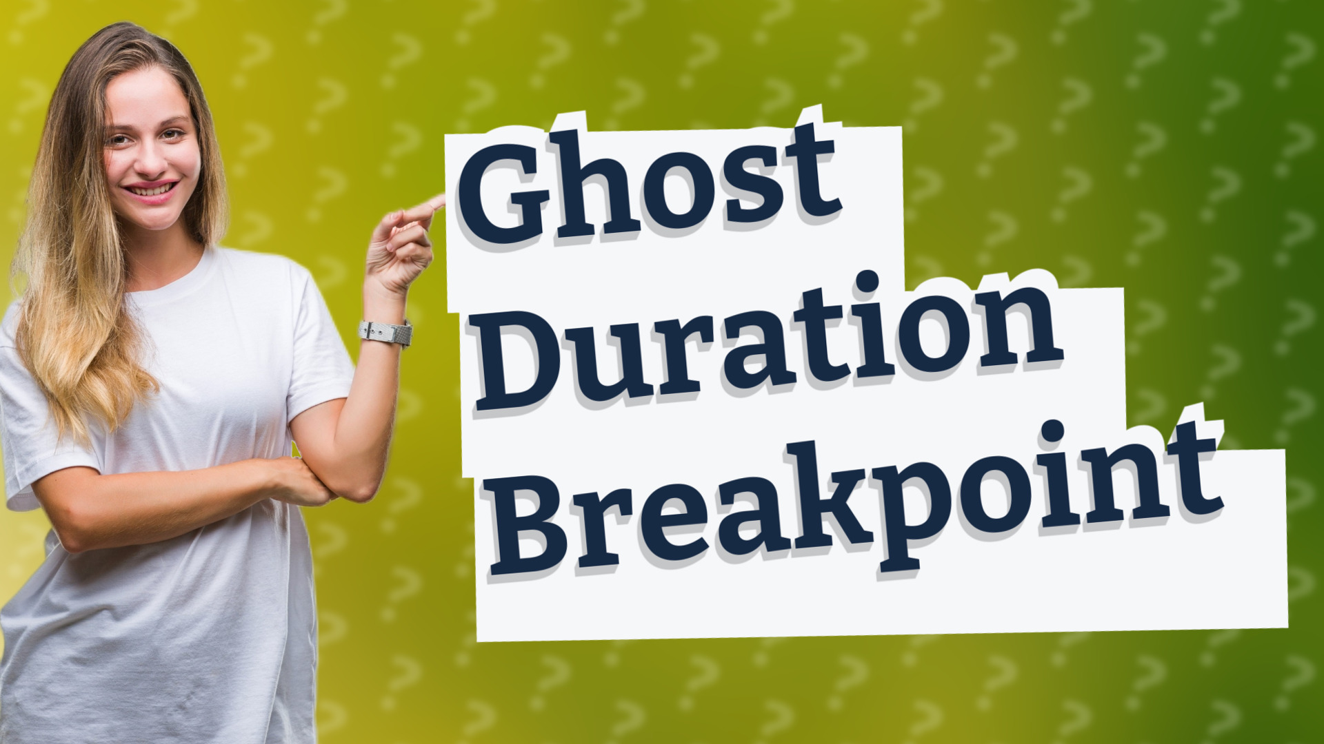 Ghost Duration Breakpoint