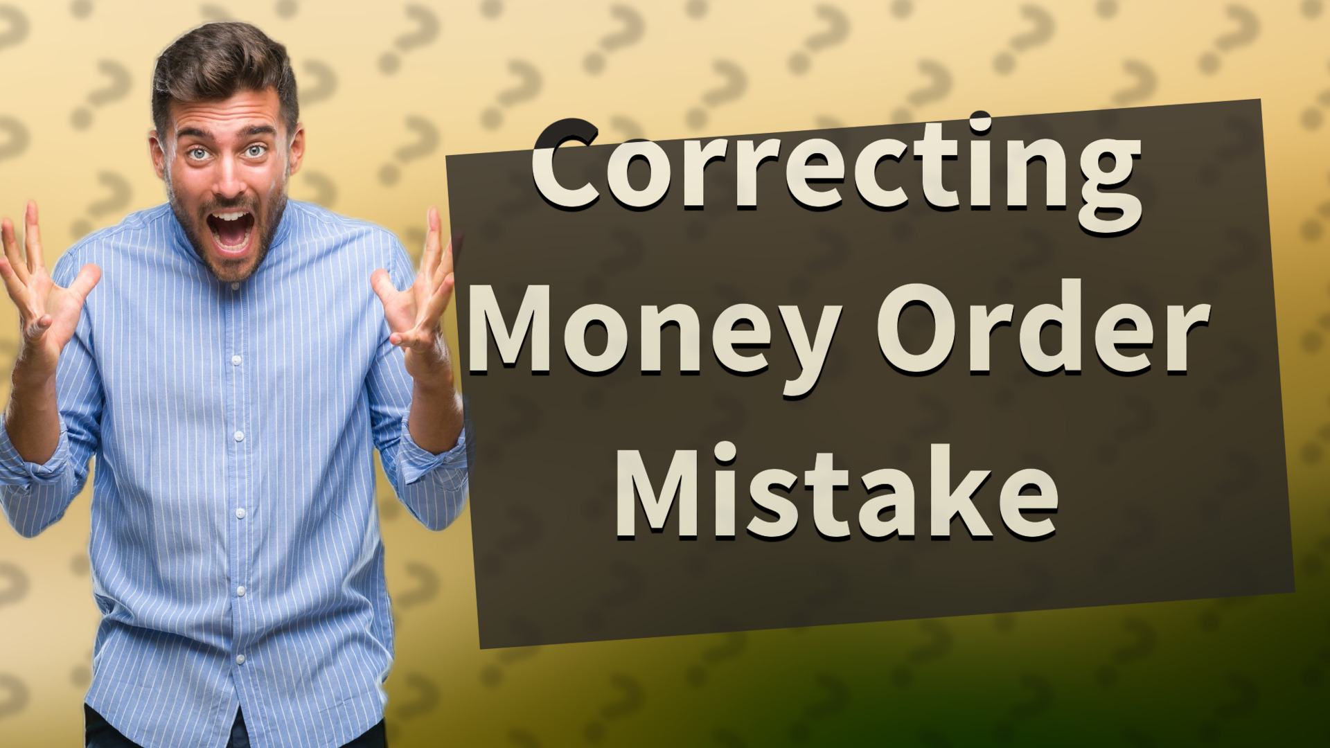Correcting Money Order Mistake