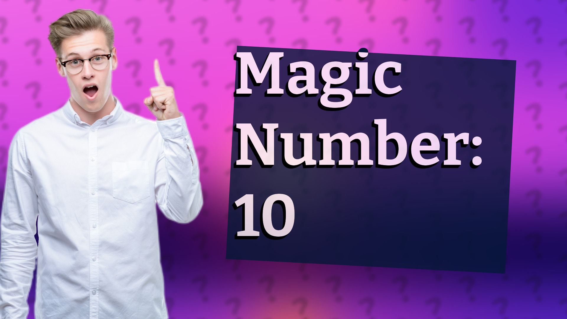 Magic Number: 10