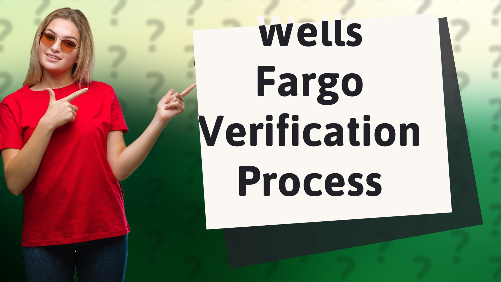Wells Fargo Verification Process