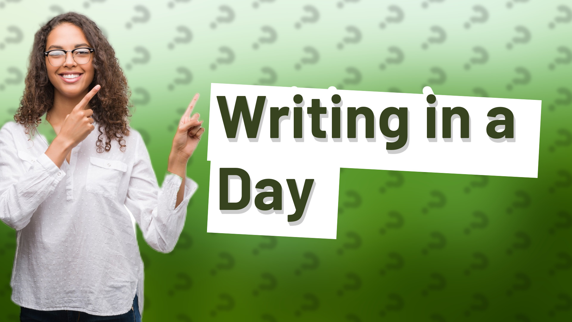 Writing in a Day