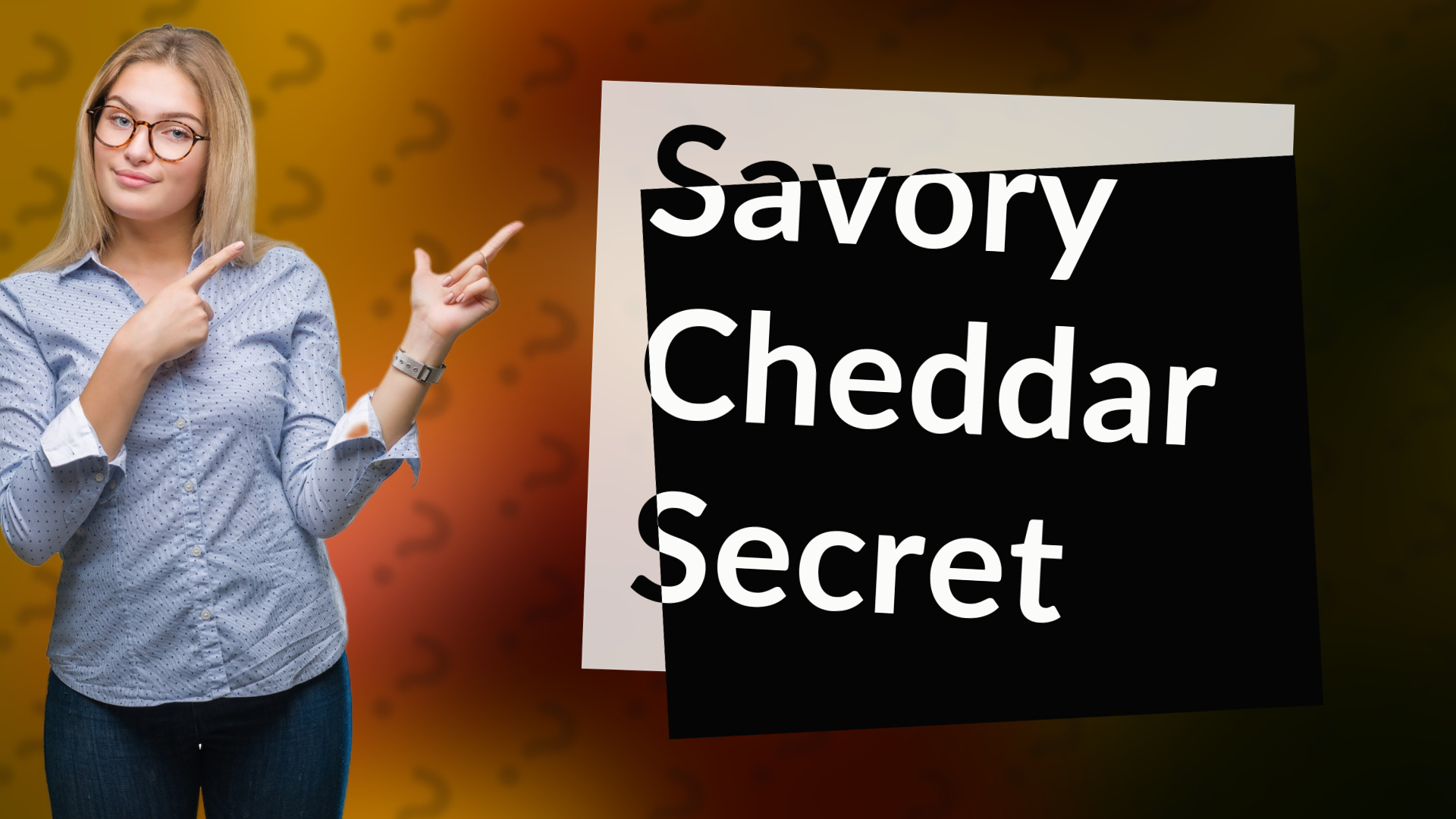 Savory Cheddar Secret