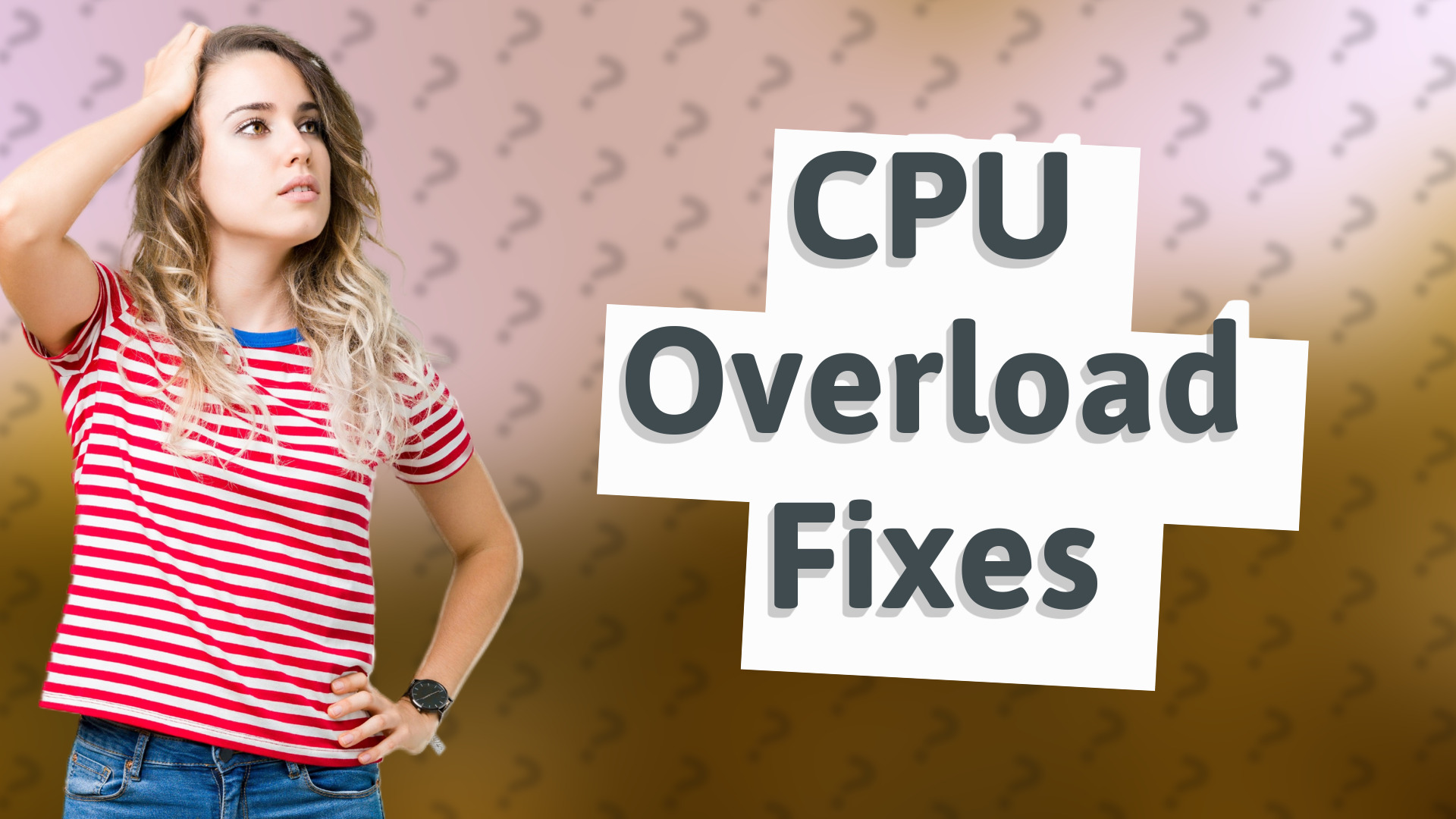 CPU Overload Fixes