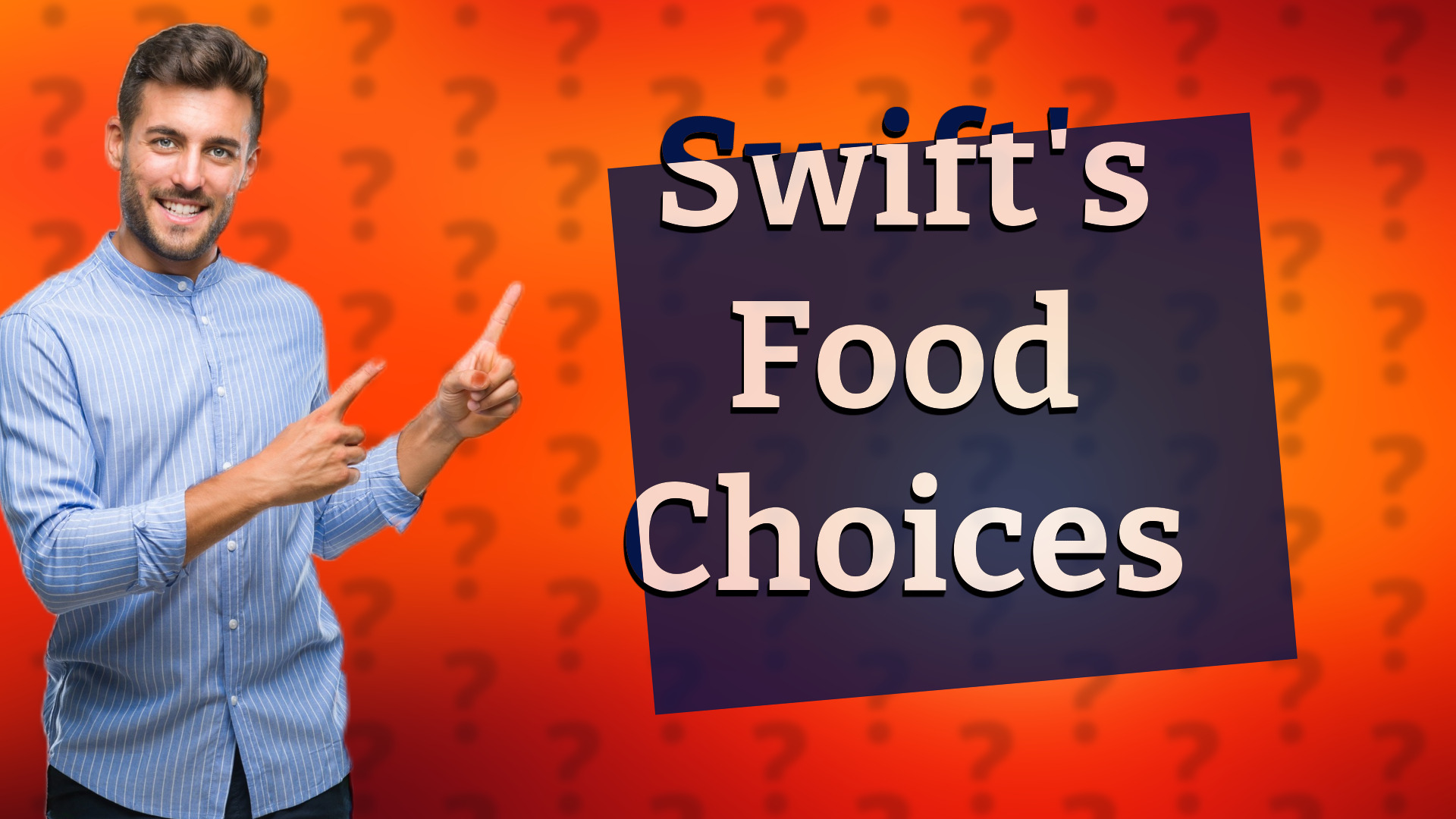 Swift's Food Choices