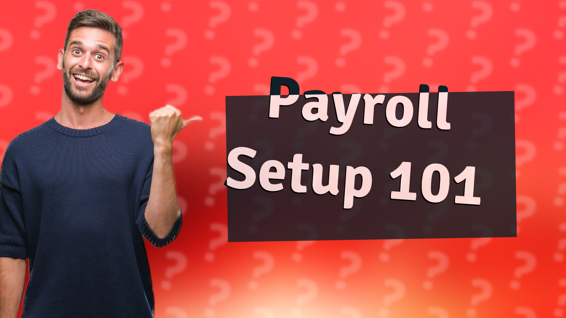 Payroll Setup 101