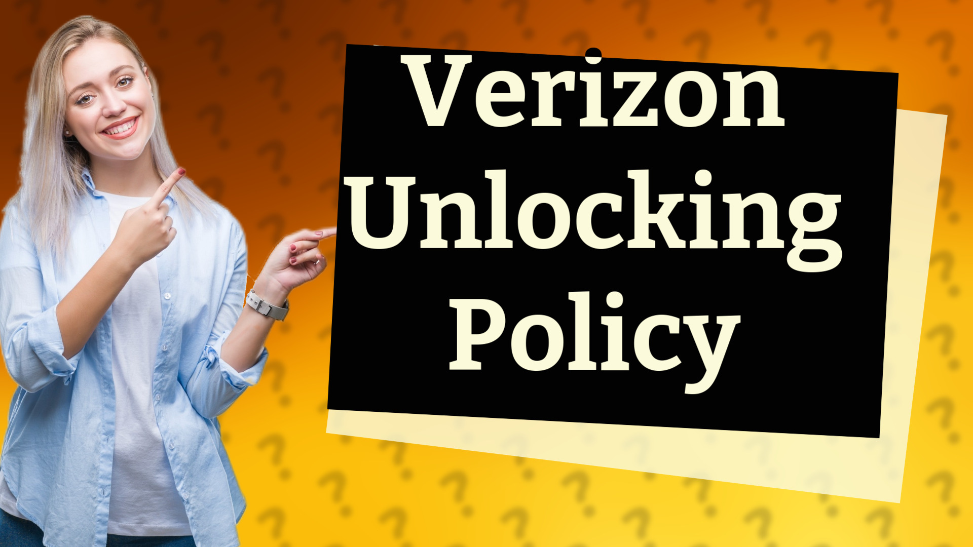Verizon Unlocking Policy