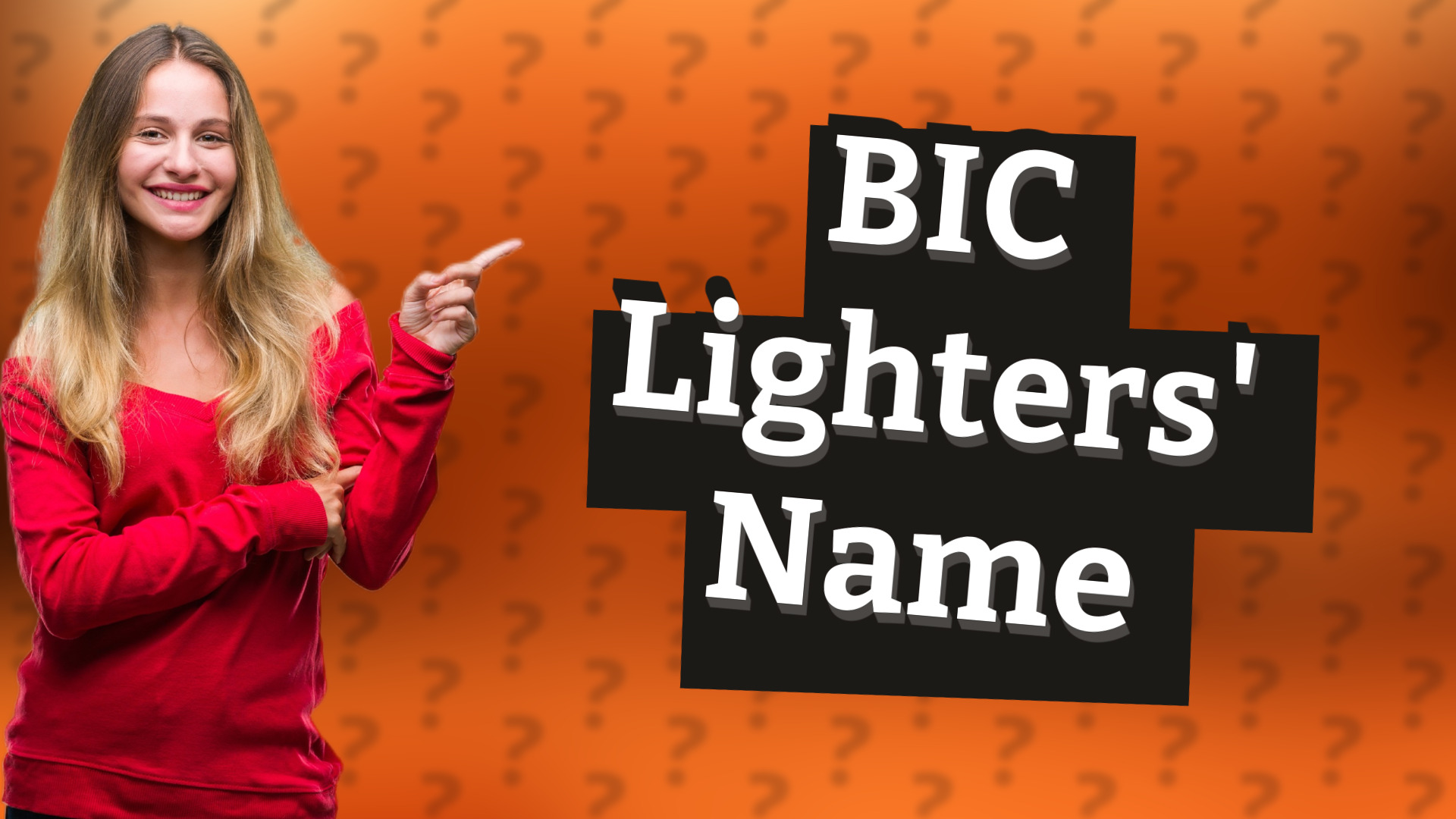 BIC Lighters' Name