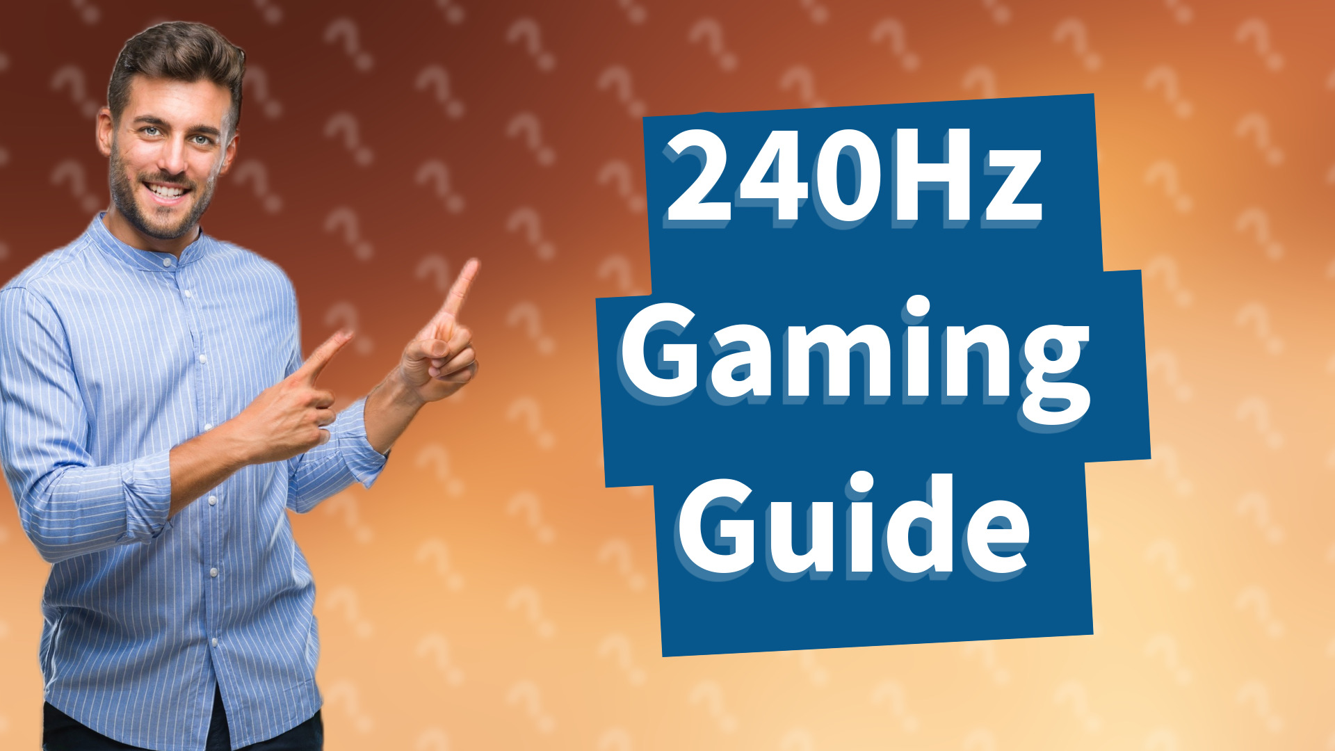 240Hz Gaming Guide