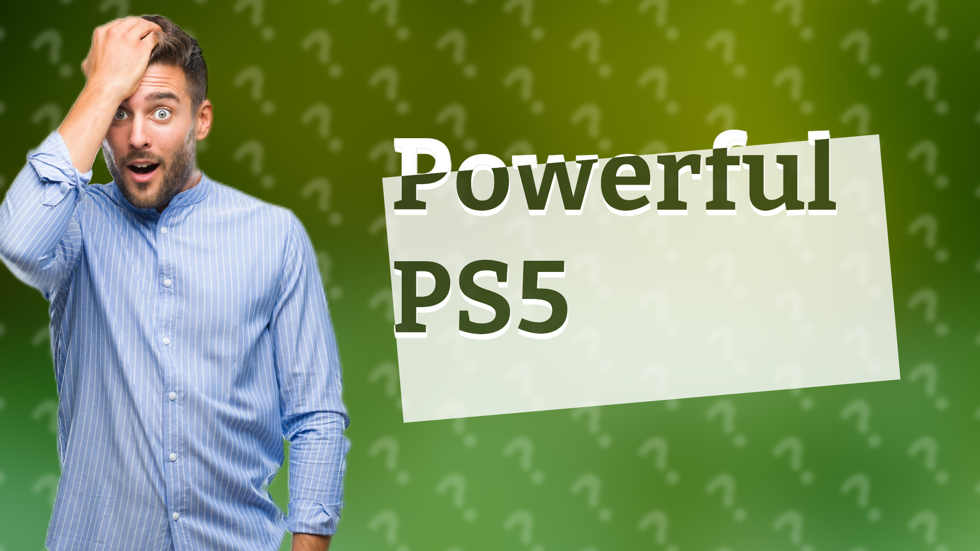 Powerful PS5
