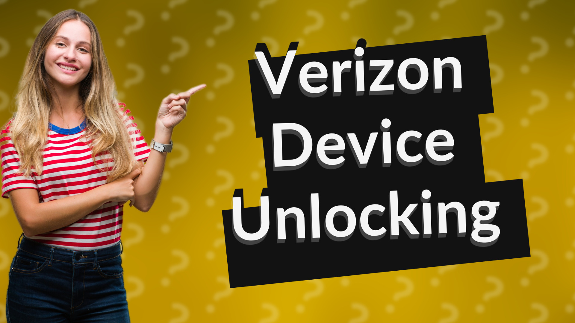 Verizon Device Unlocking