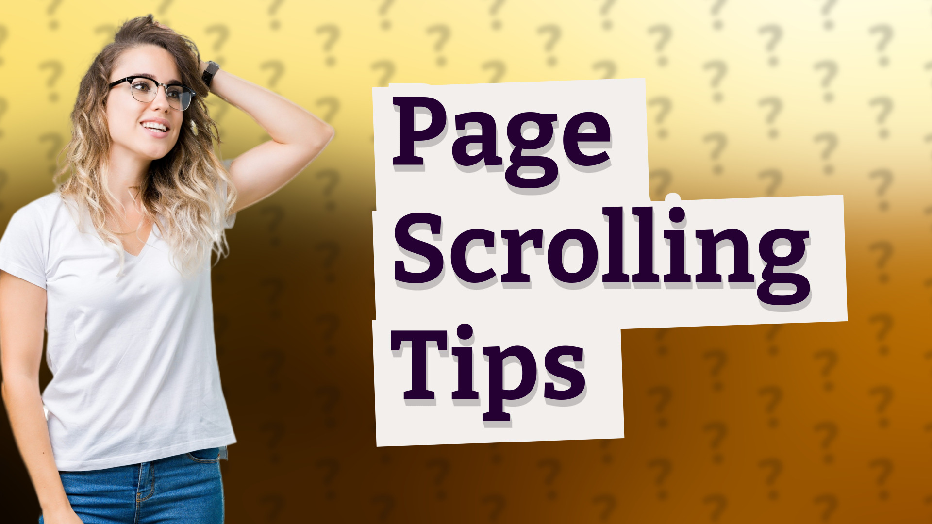 Page Scrolling Tips