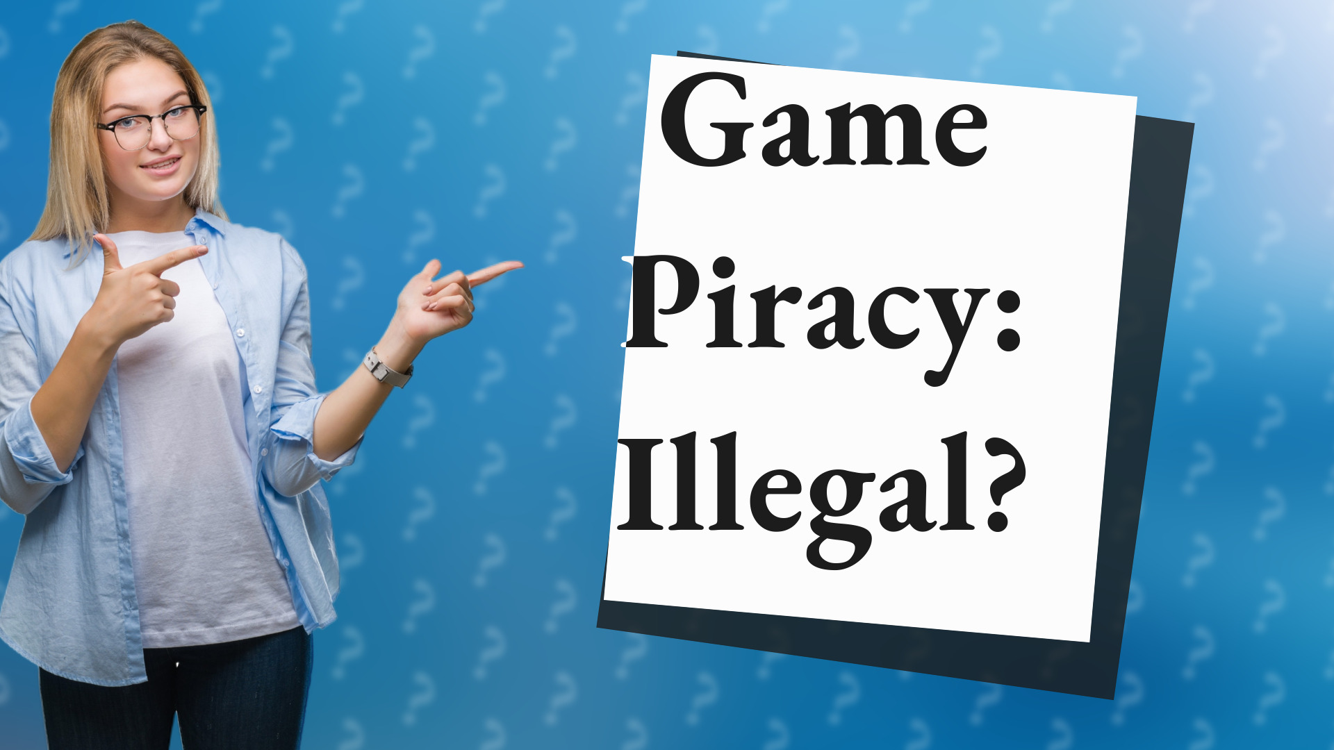 Game Piracy: Illegal?