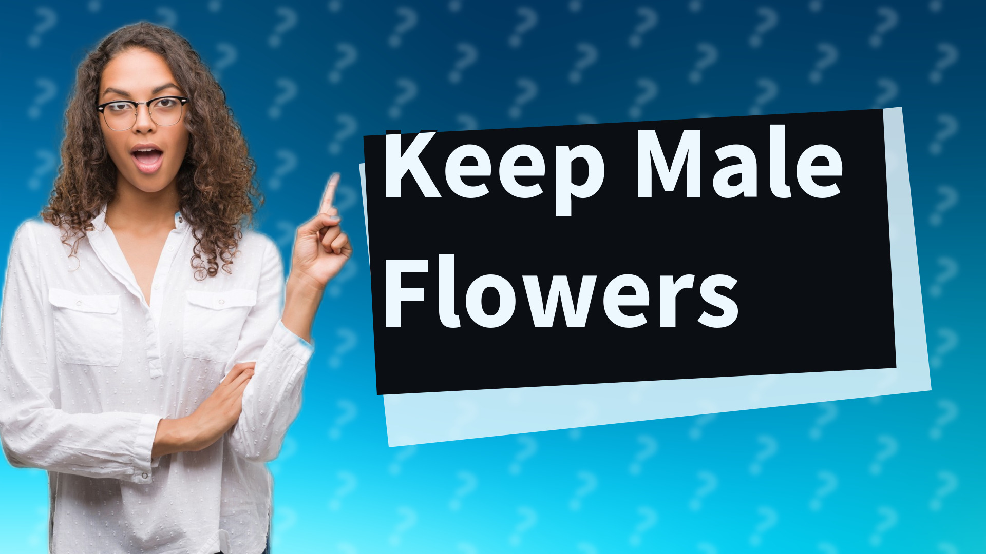 Keep Male Flowers