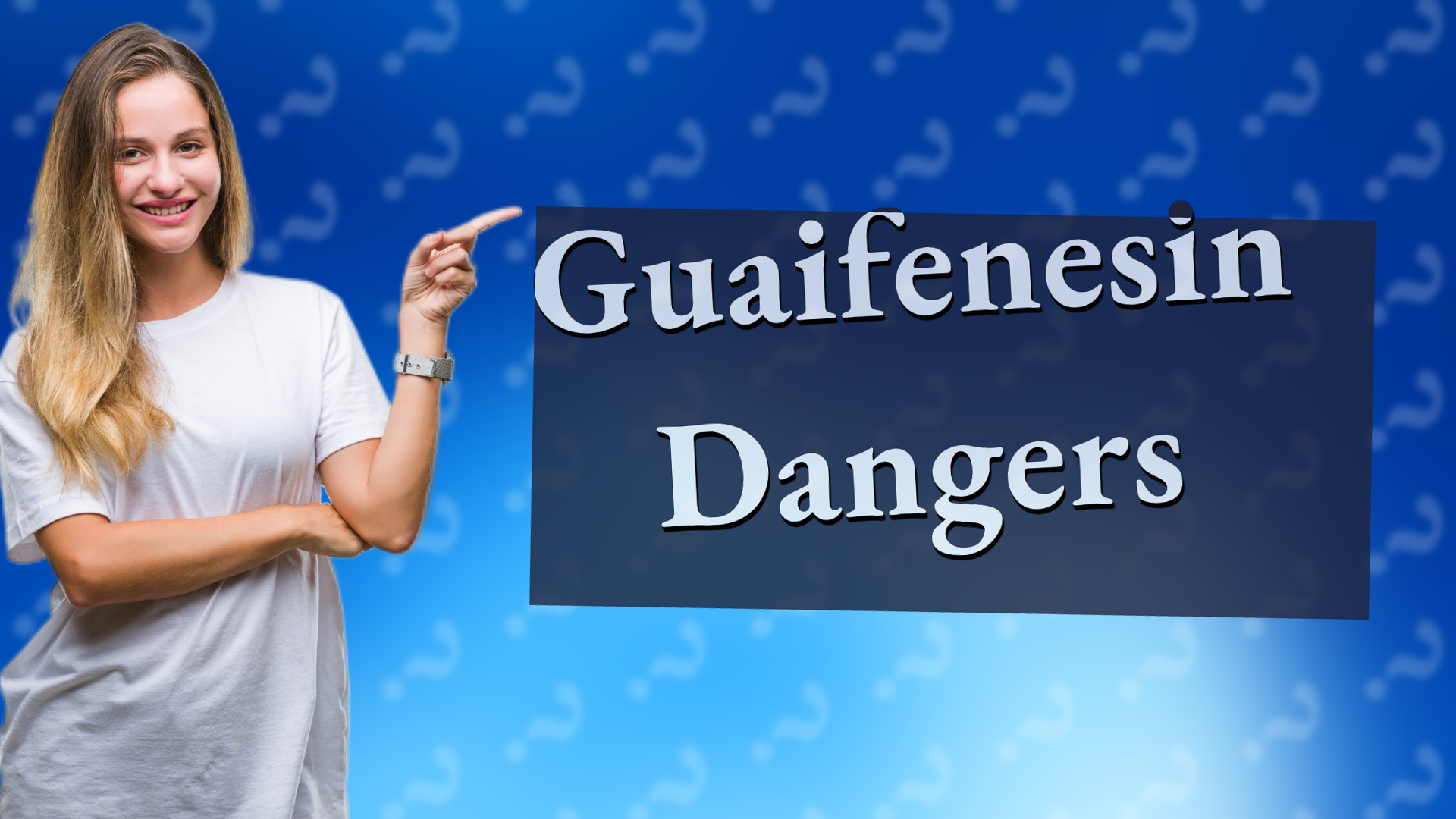 Guaifenesin Dangers