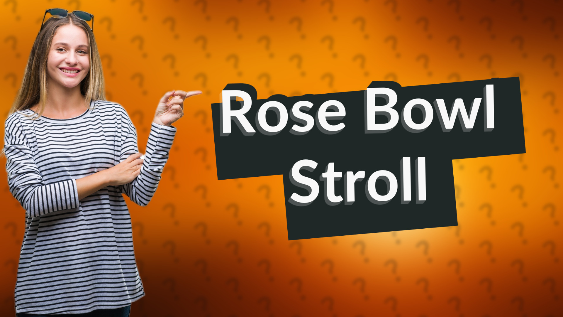 Rose Bowl Stroll