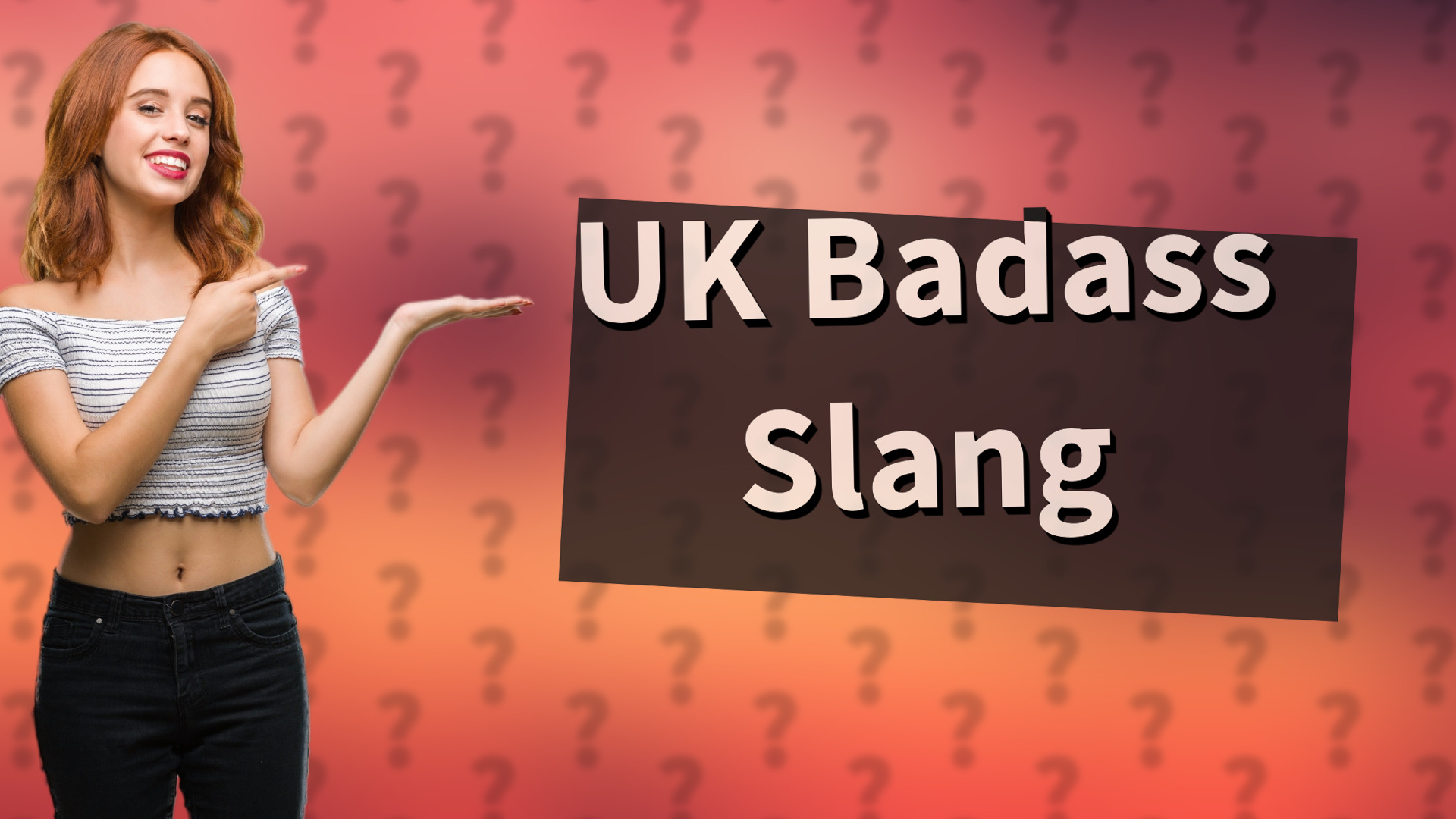 UK Badass Slang