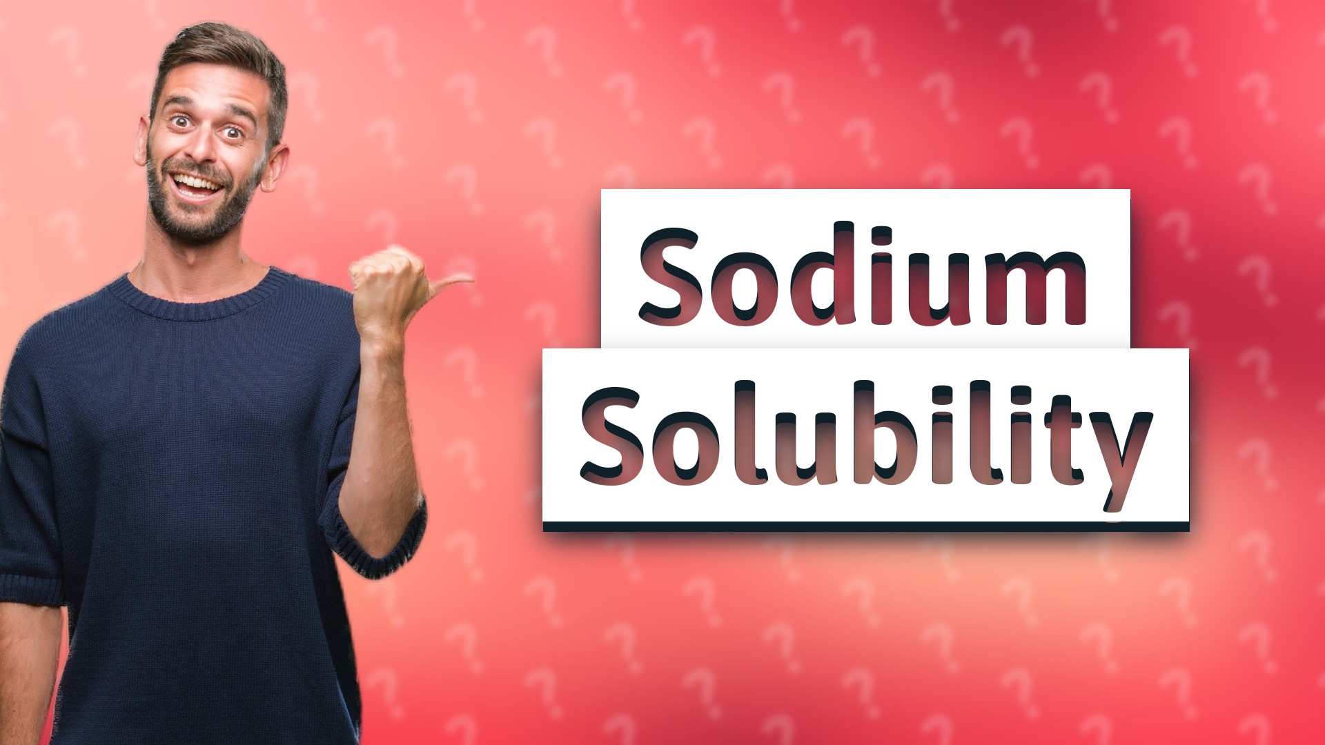 Sodium Solubility