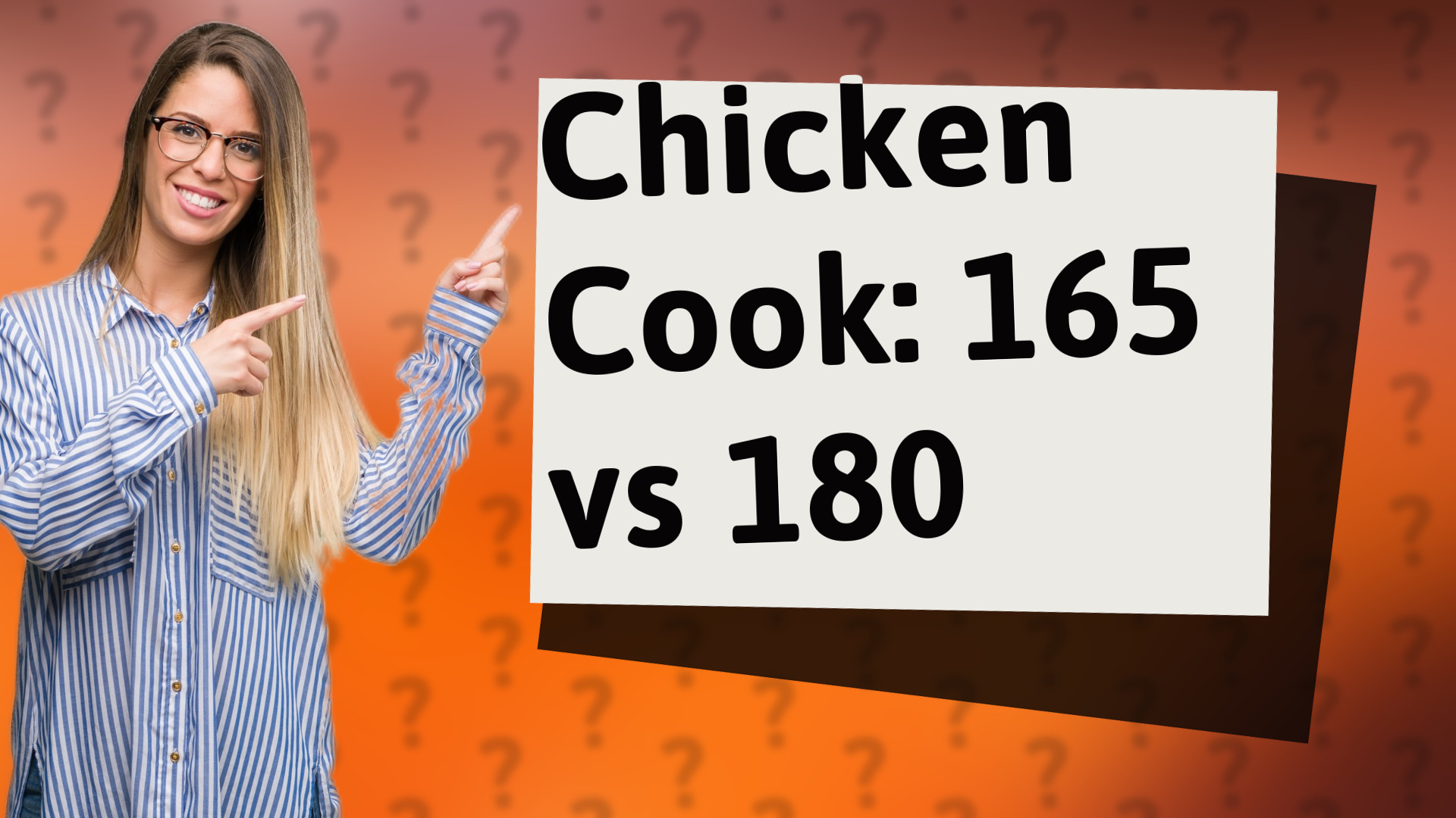 Chicken Cook: 165 vs 180