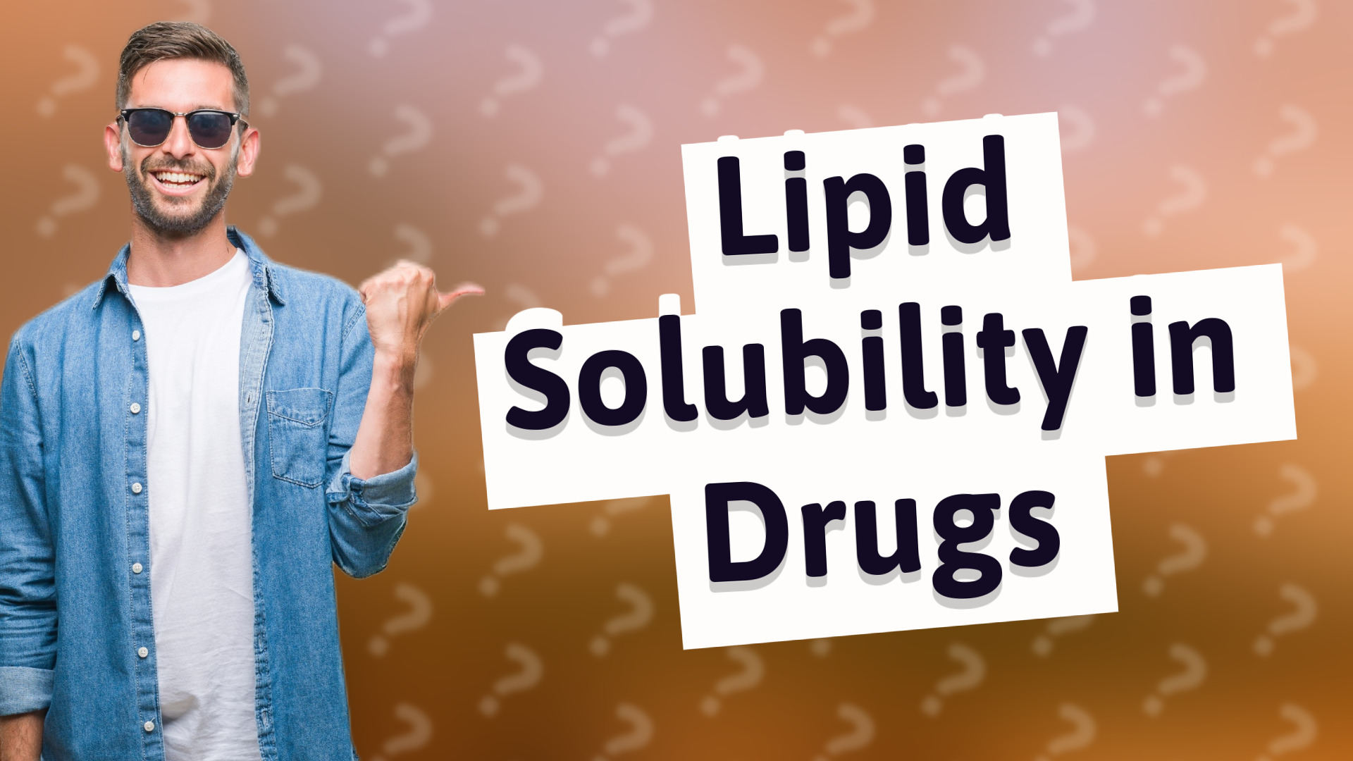 Lipid Solubility in Drugs