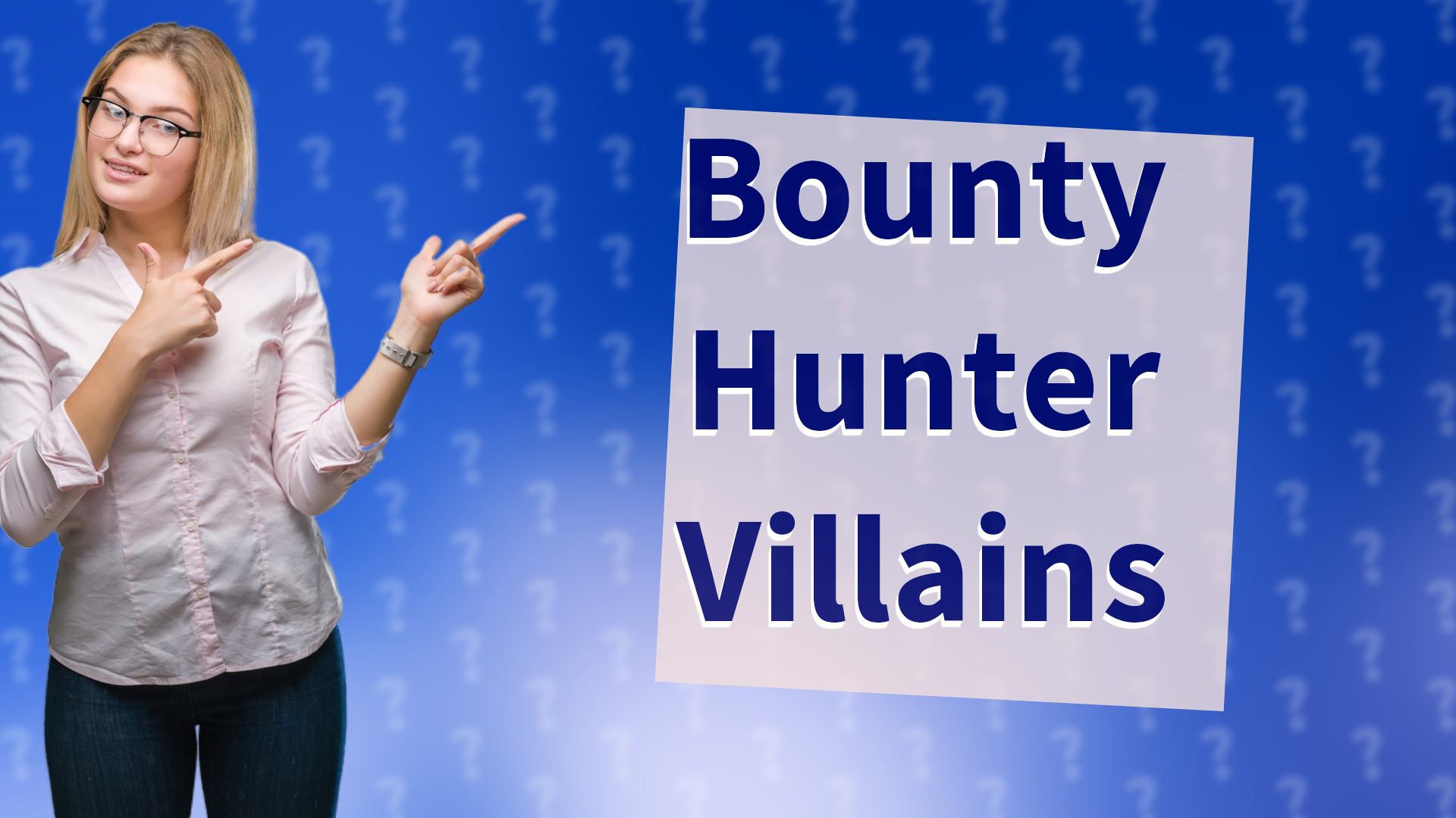 Bounty Hunter Villains