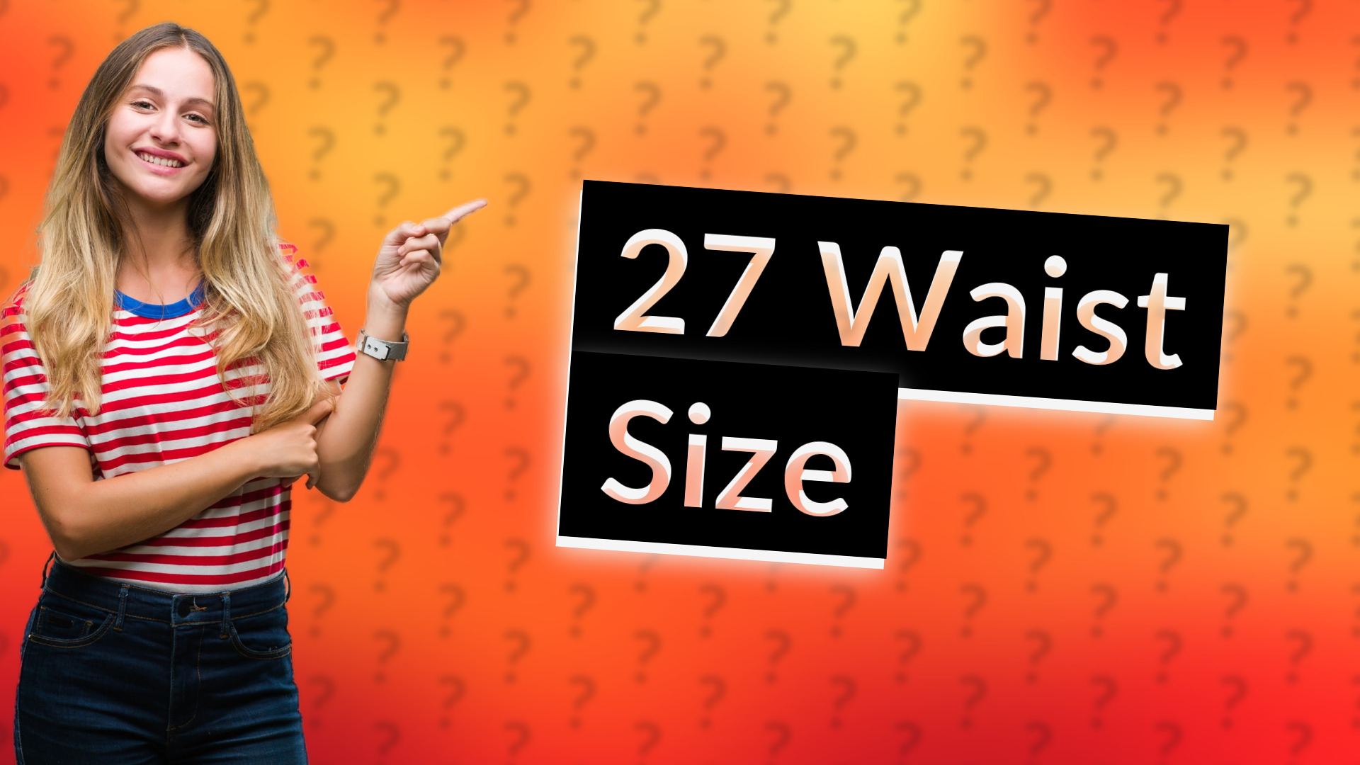27 Waist Size