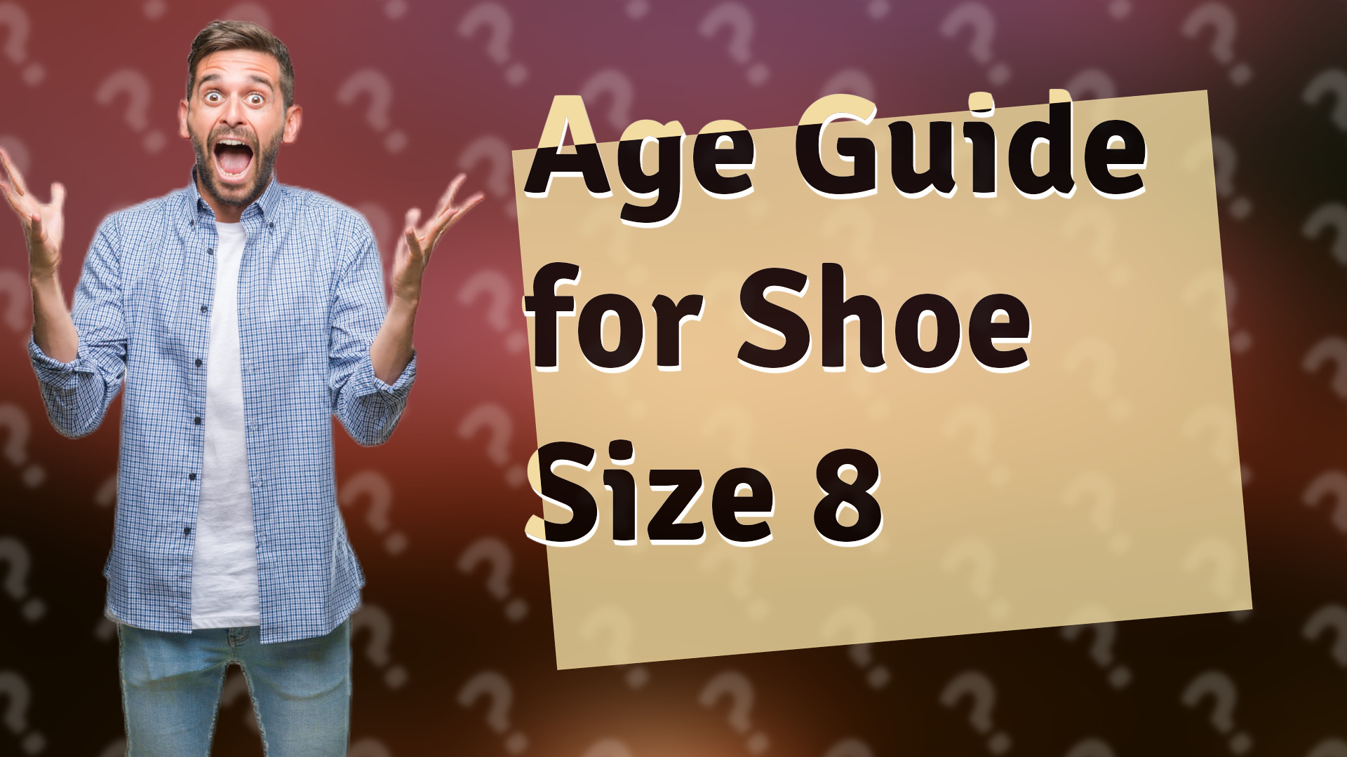 Age Guide for Shoe Size 8