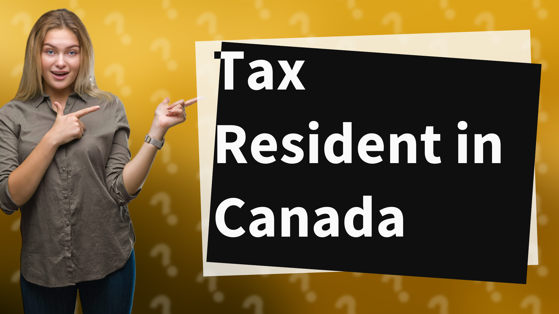 Tax Resident in Canada