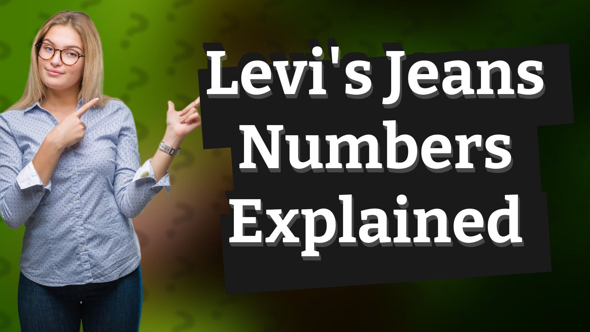 Levi's Jeans Numbers Explained
