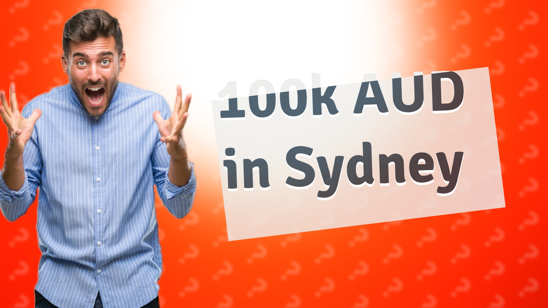 100k AUD in Sydney