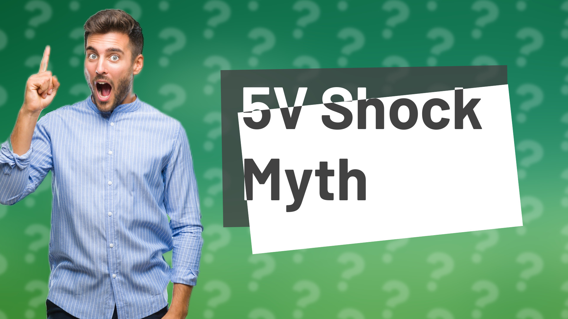 5V Shock Myth