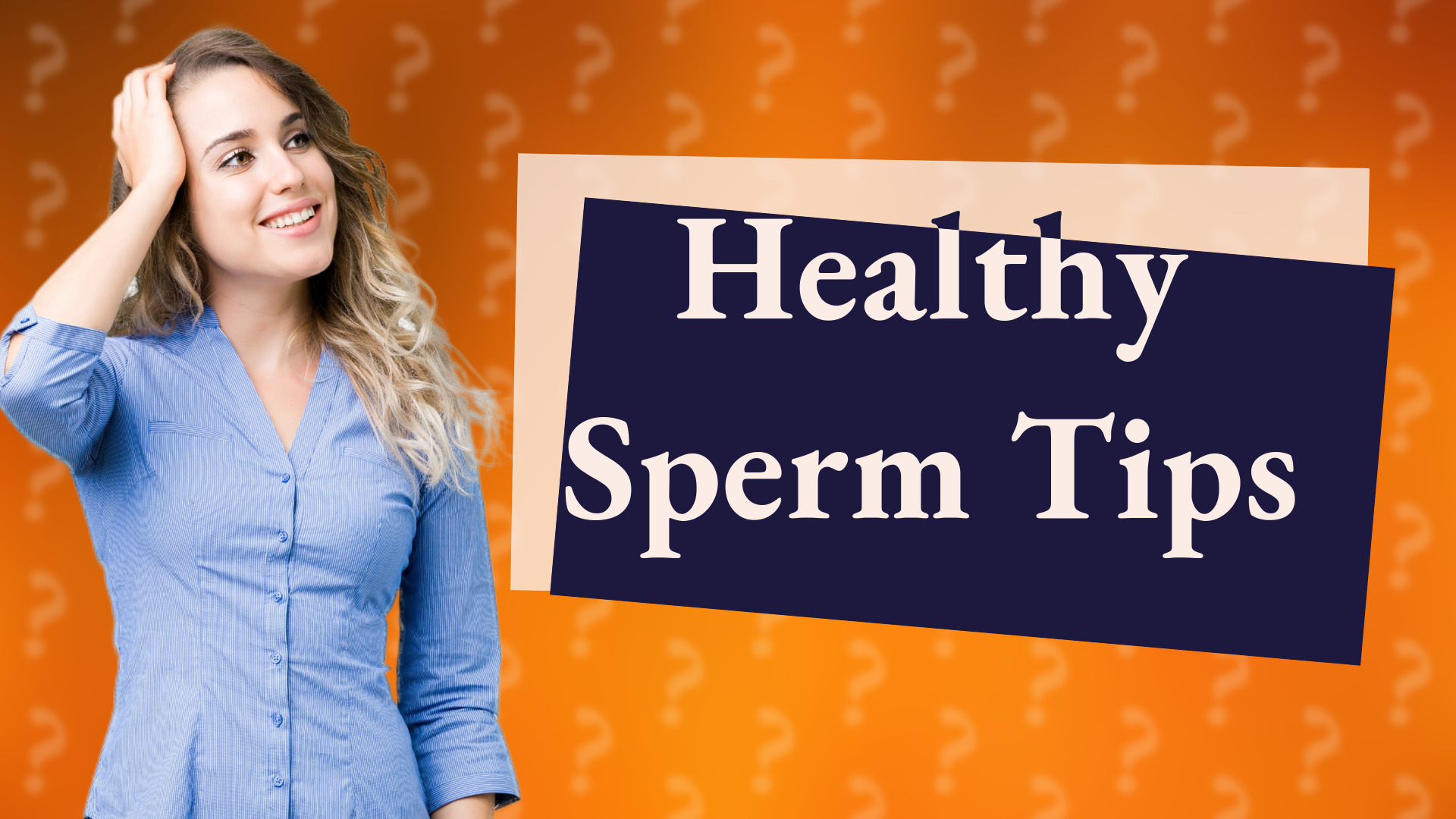 Healthy Sperm Tips