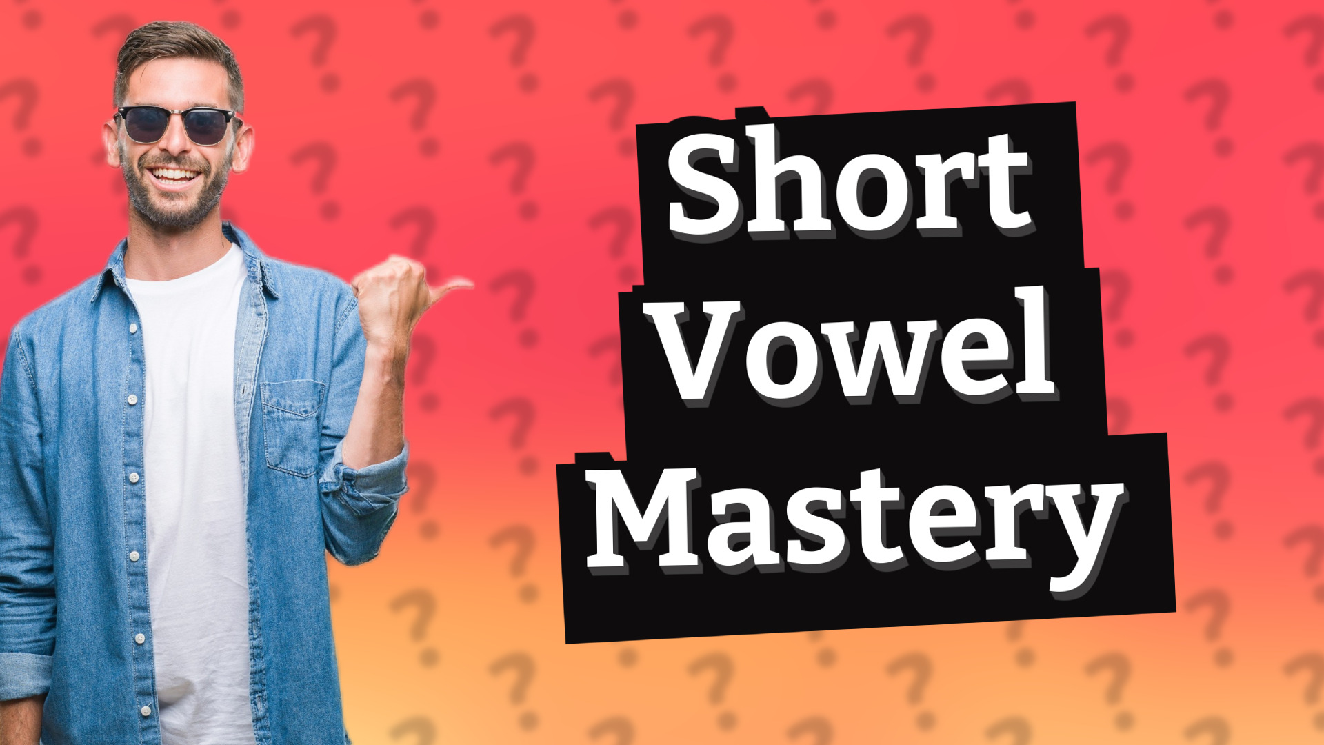 Short Vowel Mastery
