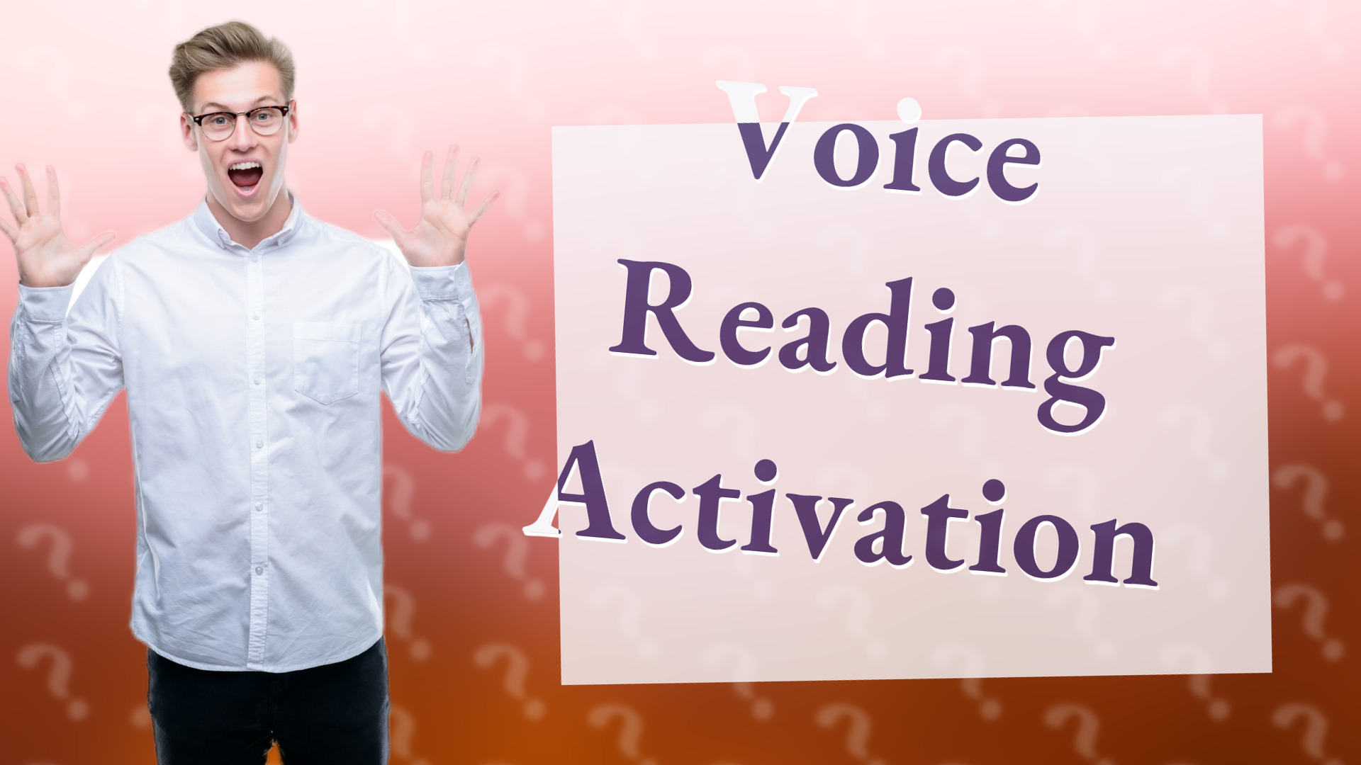 Voice Reading Activation