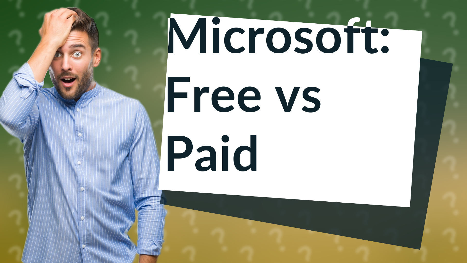 Microsoft: Free vs Paid
