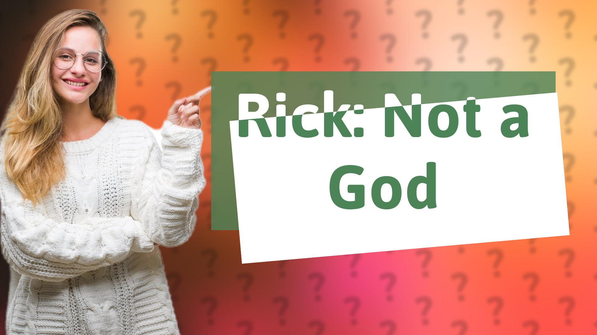 Rick: Not a God