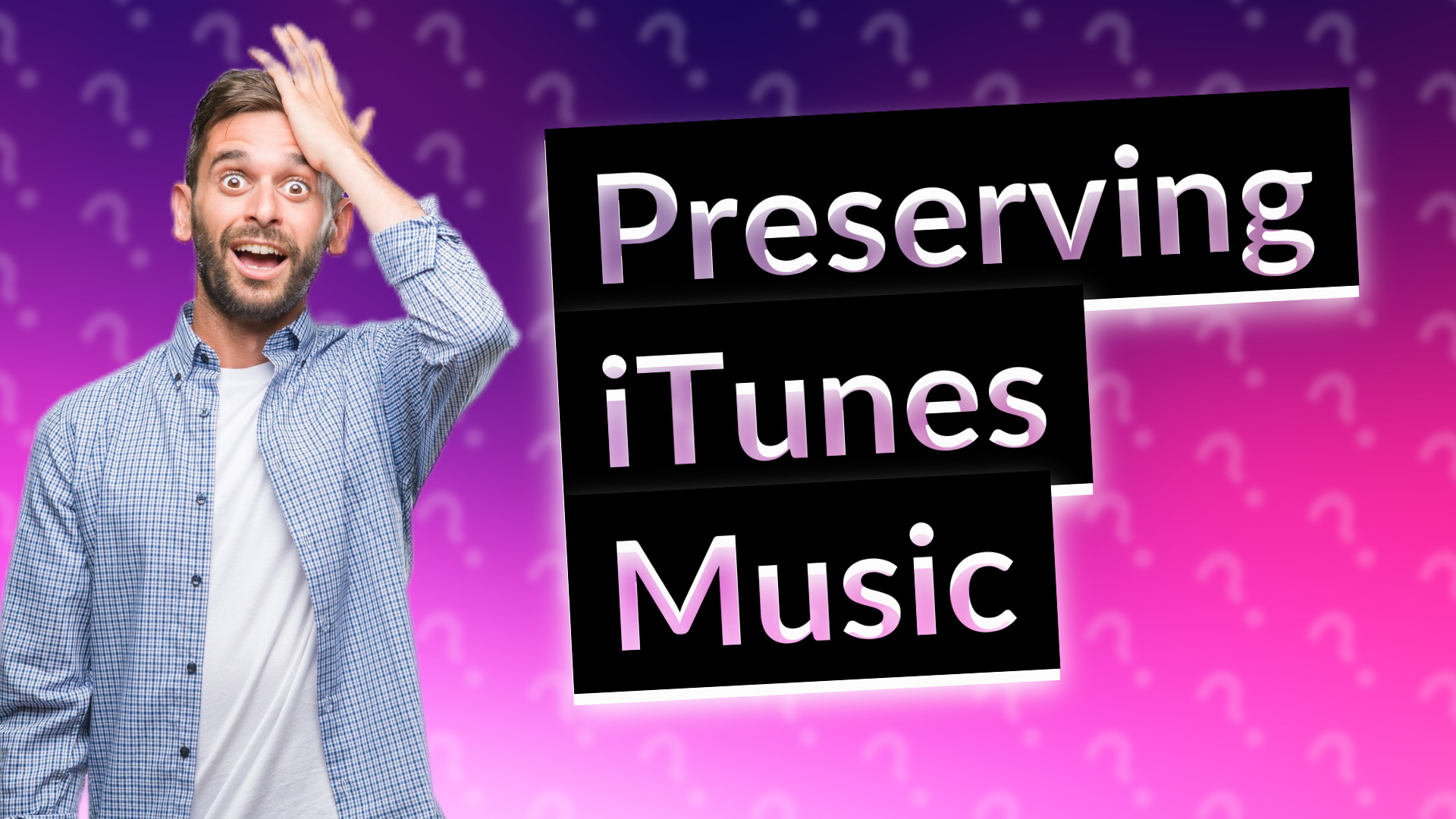 Preserving iTunes Music