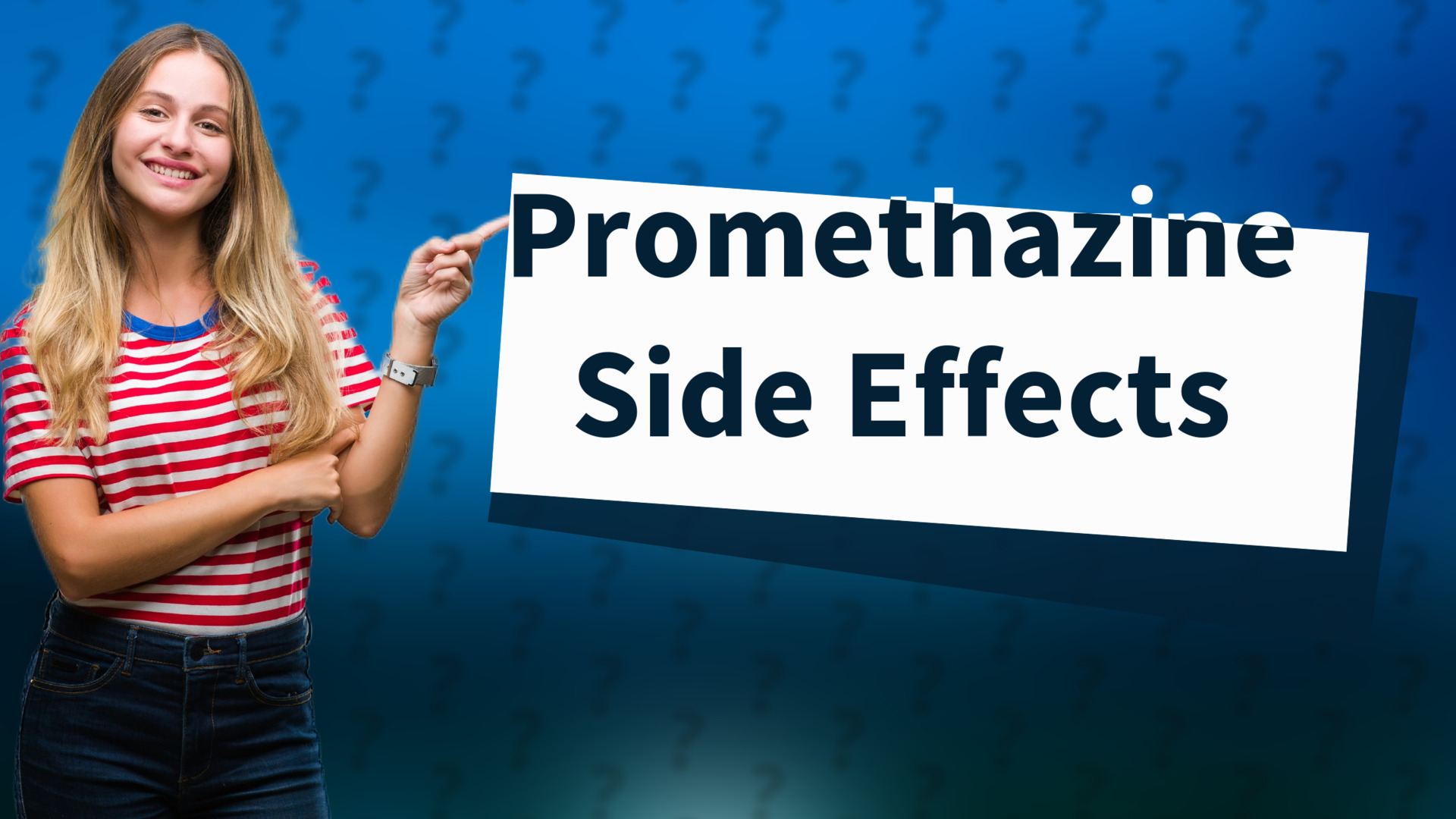 Promethazine Side Effects