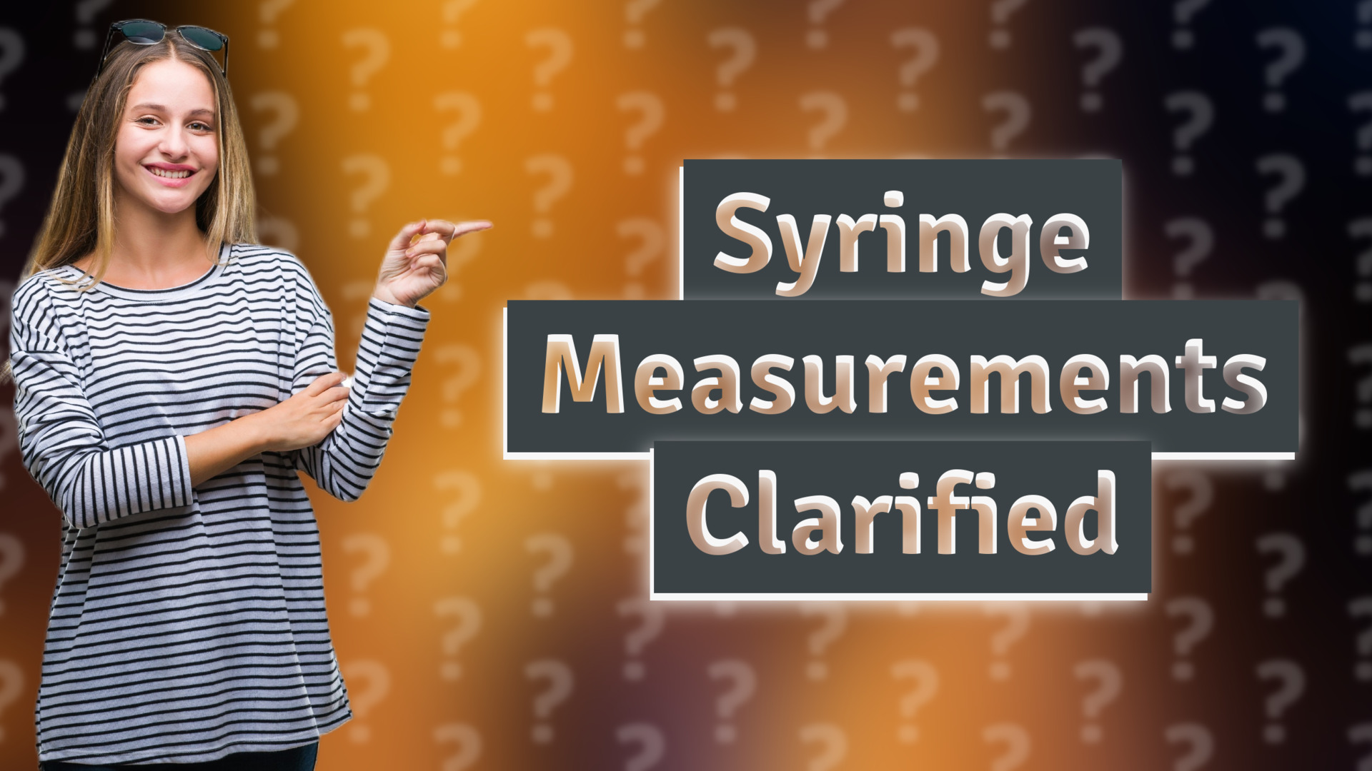 Syringe Measurements Clarified