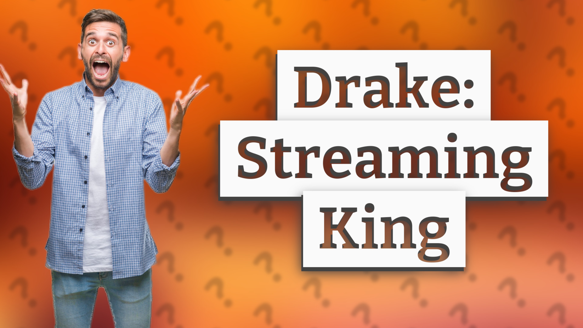 Drake: Streaming King